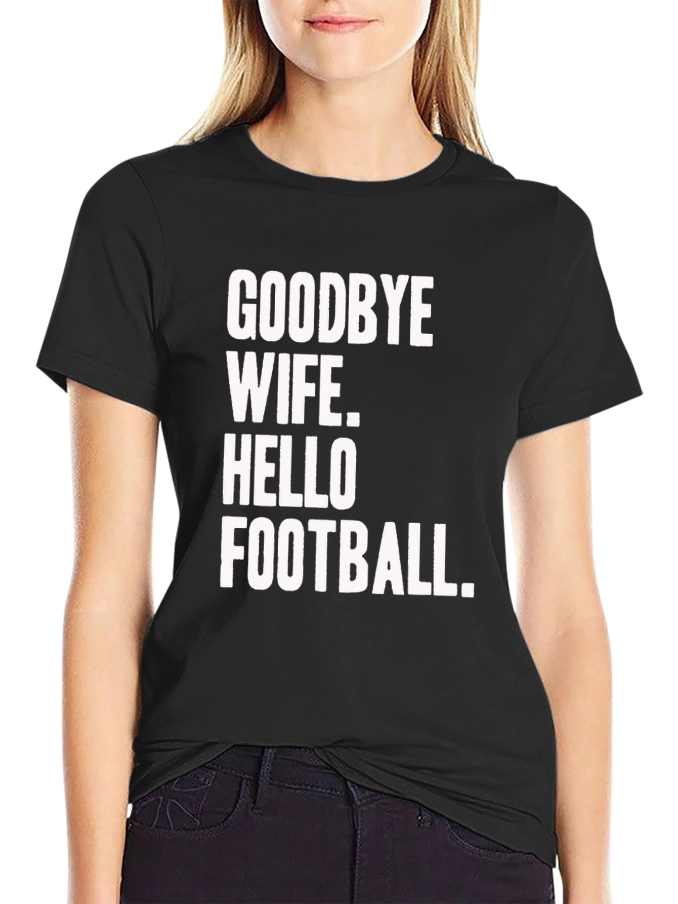 Goodbye Wife Hello Football Black Graphic Tee
