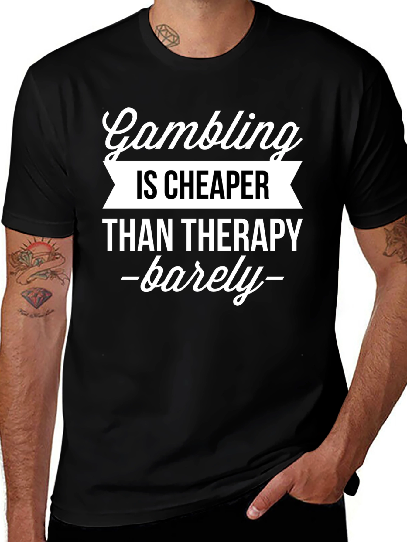 Gambling Cheaper Than Therapy Funny Graphic T-Shirt