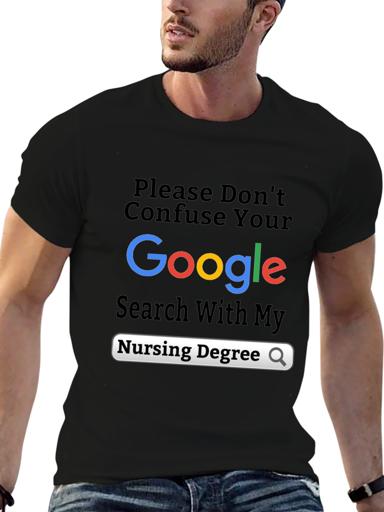 Funny Nursing Degree Google Search T-Shirt