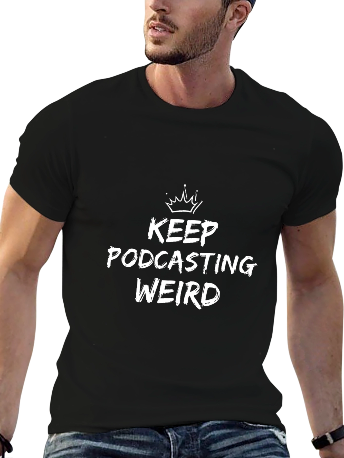 Keep Podcasting Weird T-Shirt