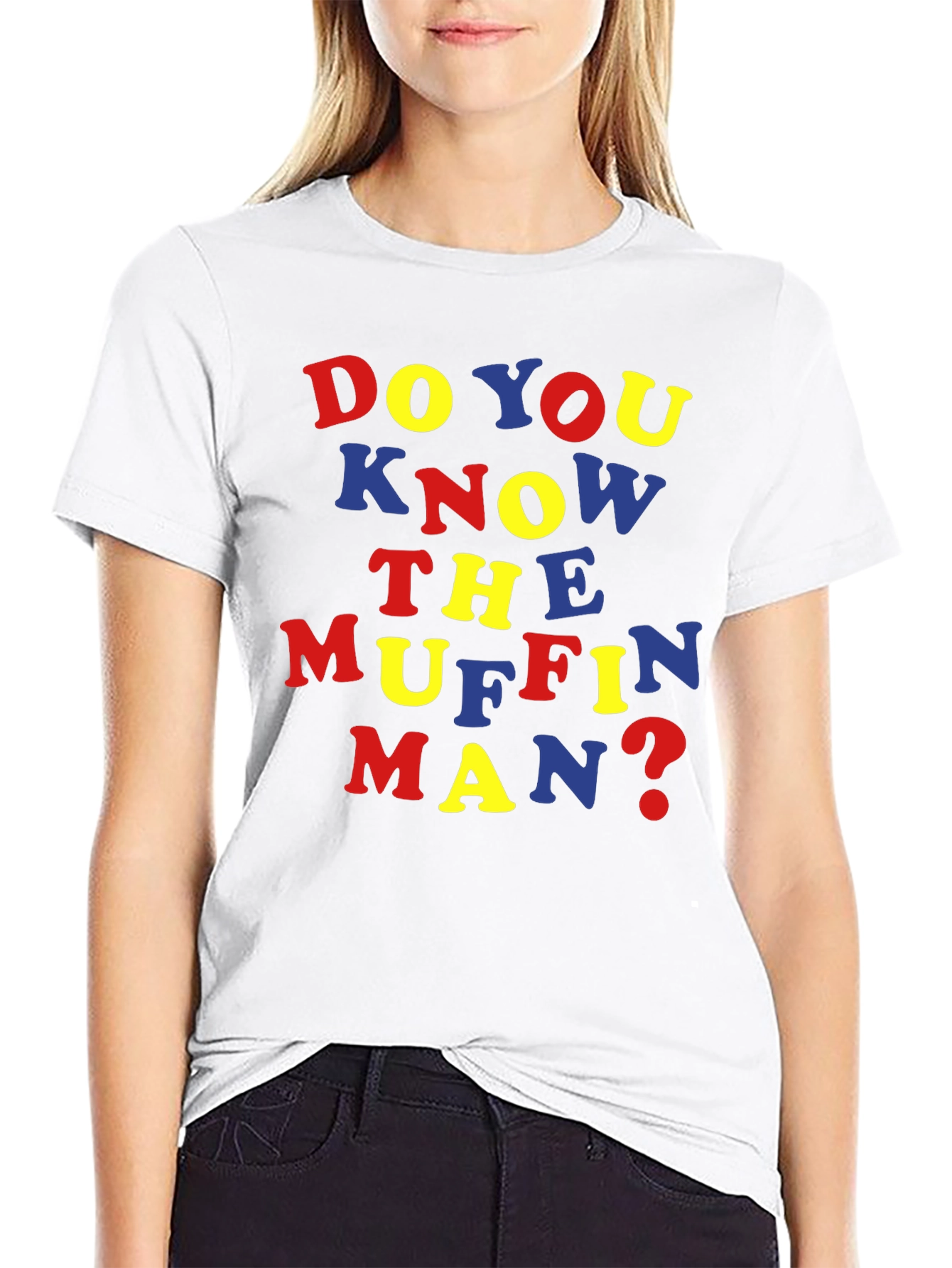 Do You Know the Muffin Man? T-Shirt