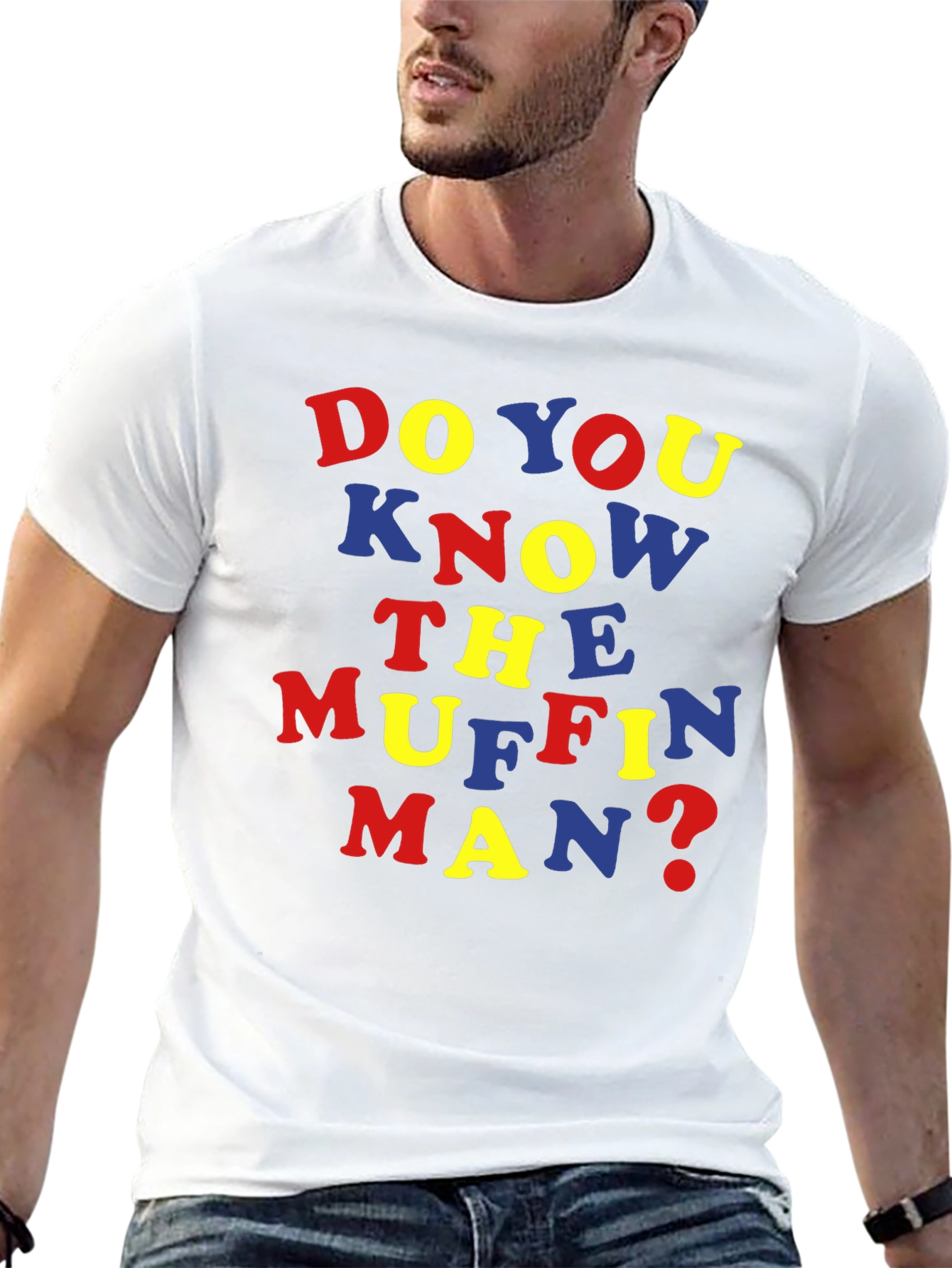 Do You Know the Muffin Man? T-Shirt