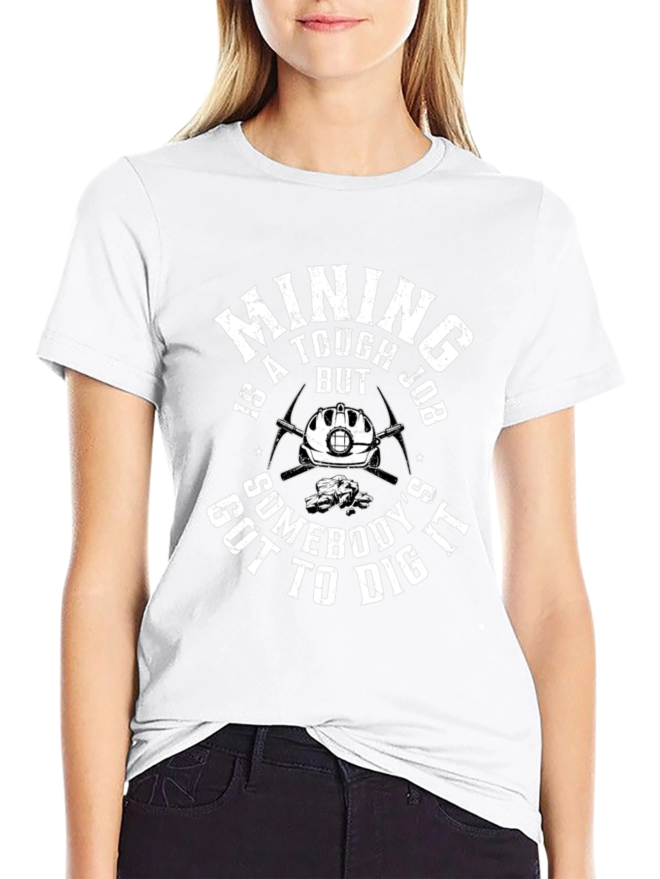 Mining is a Tough Job T-Shirt