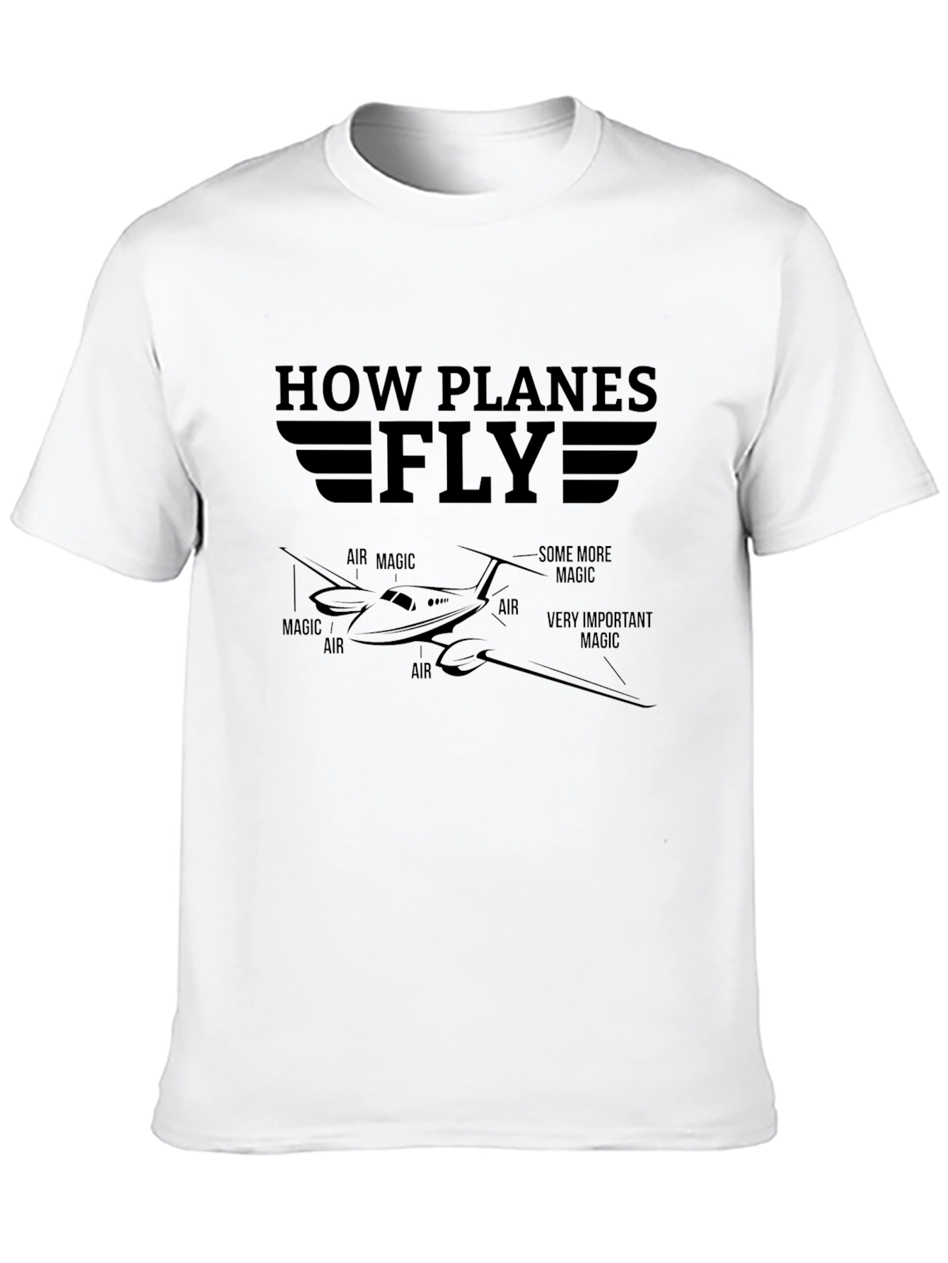 How Planes Fly Funny T-Shirt Aviation Lover Gift