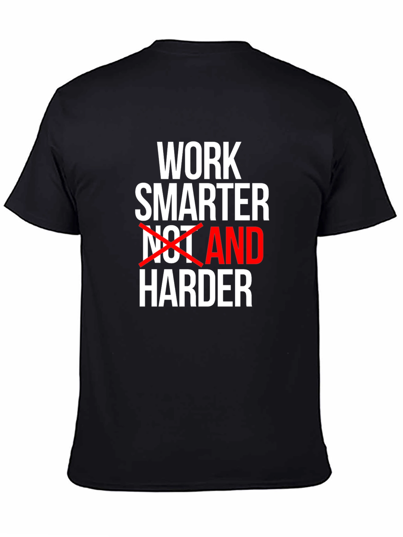 Work Smarter Motivational T-Shirt