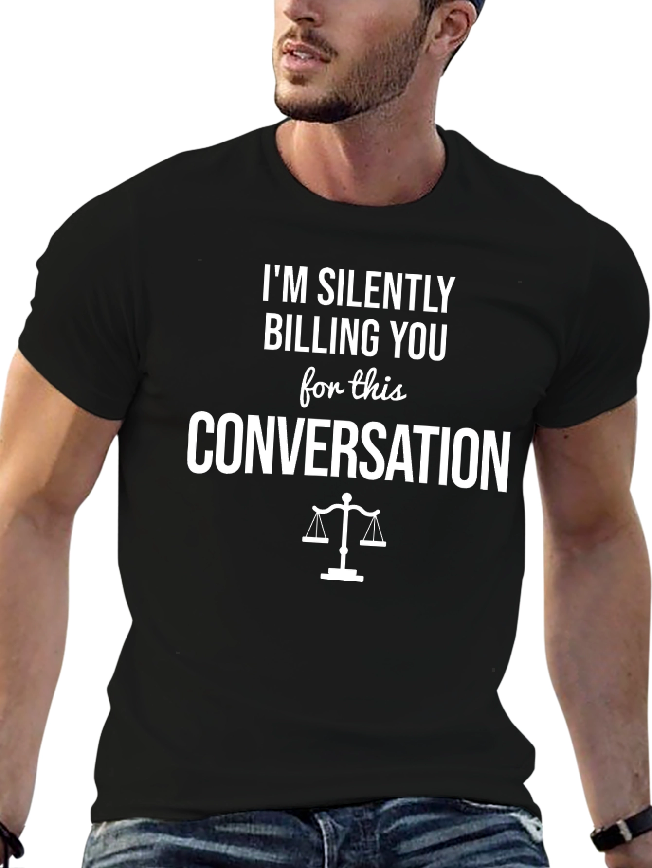 Lawyer Humor T-Shirt - Silently Billing You!