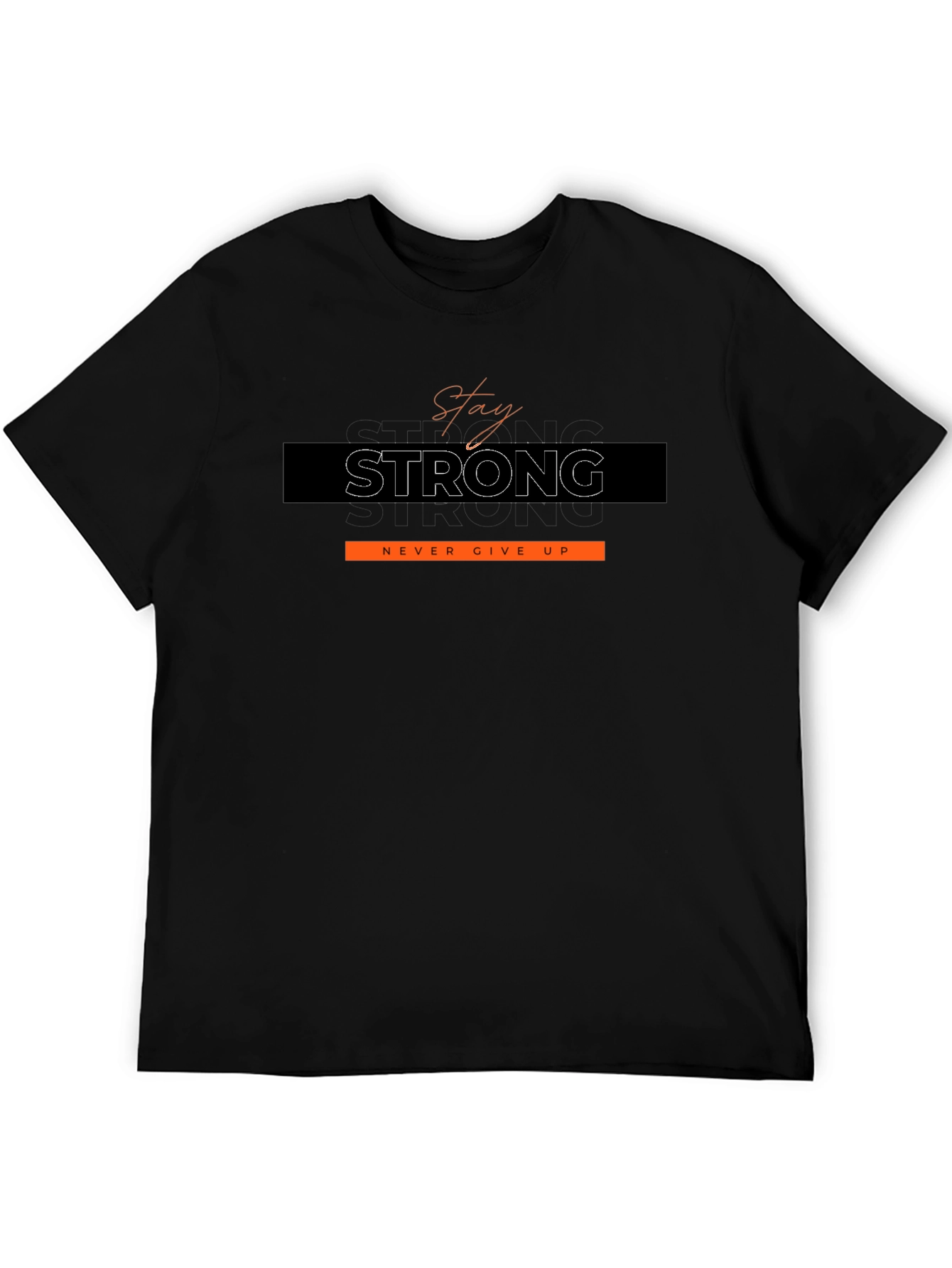 Stay Strong Graphic Tee - Motivational Black T-Shirt