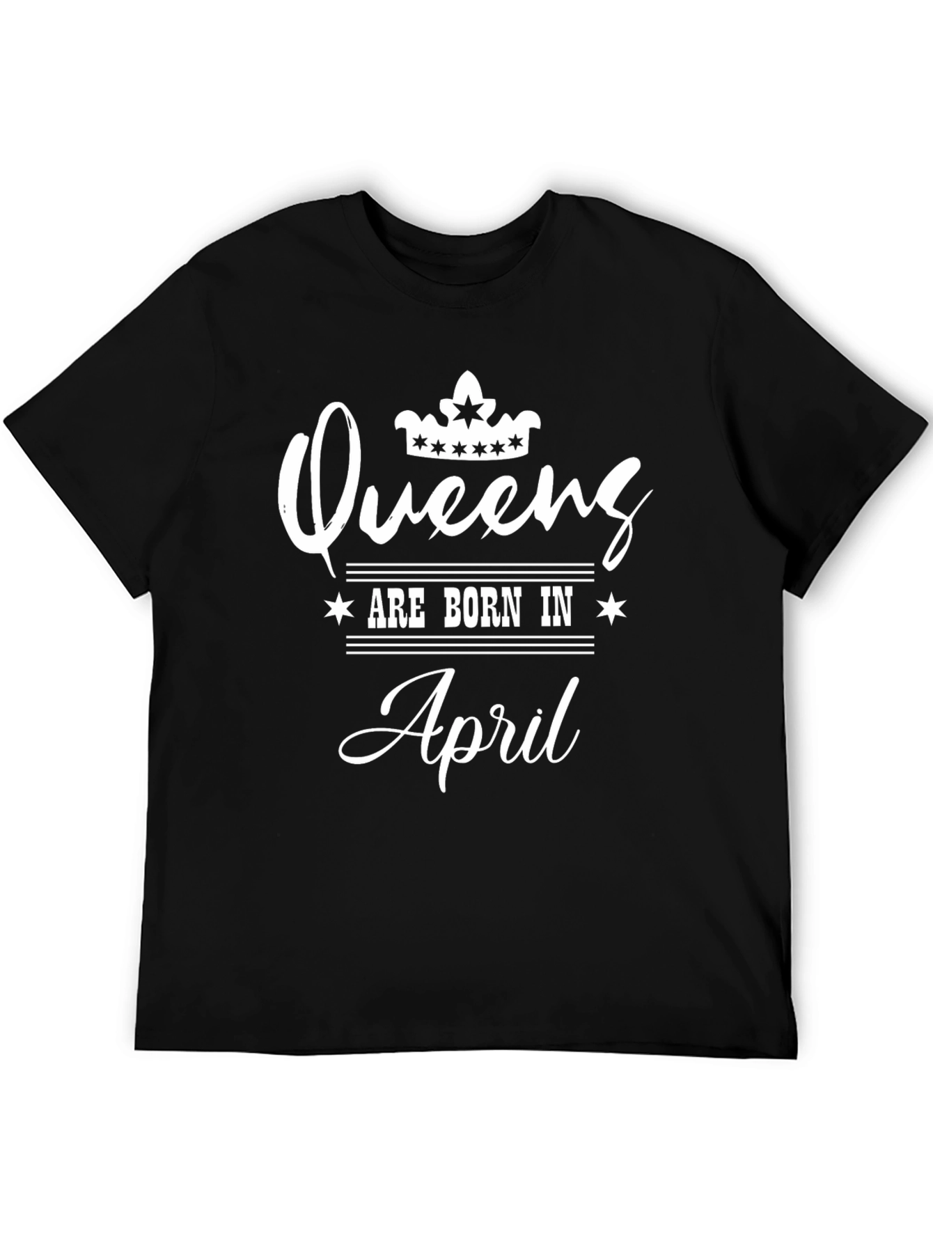 Queens Are Born In April T-Shirt