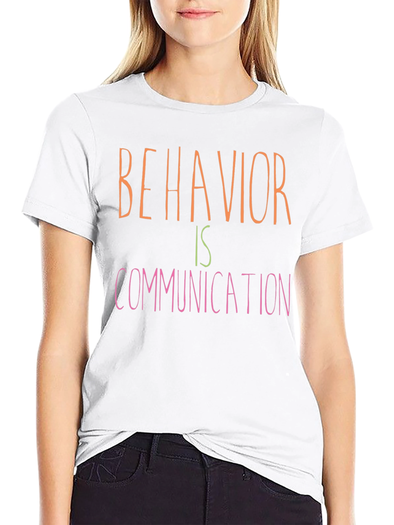 Behavior is Communication T-Shirt
