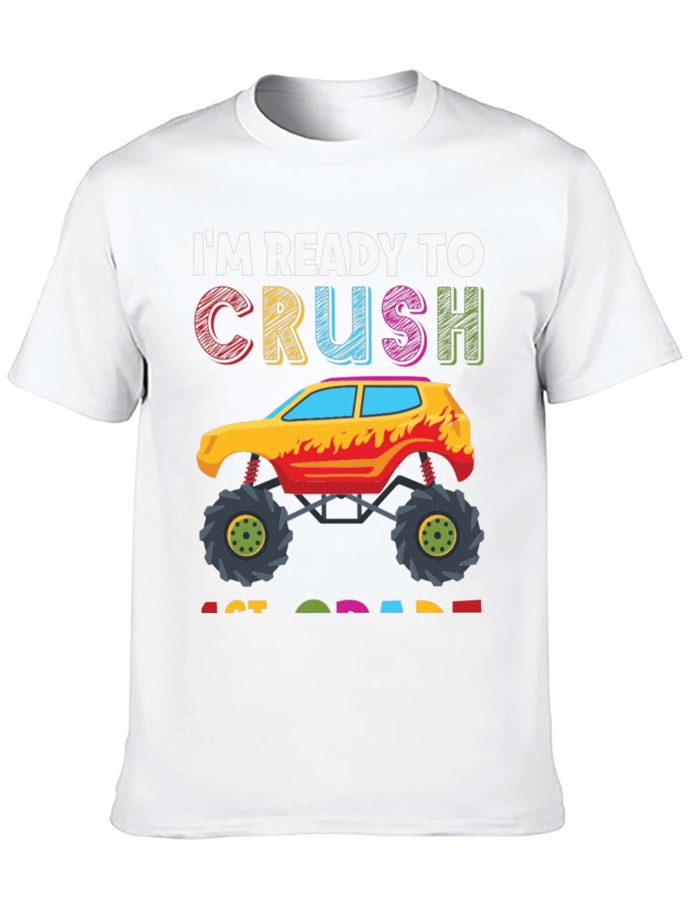 Ready to Crush 1st Grade Monster Truck T-Shirt