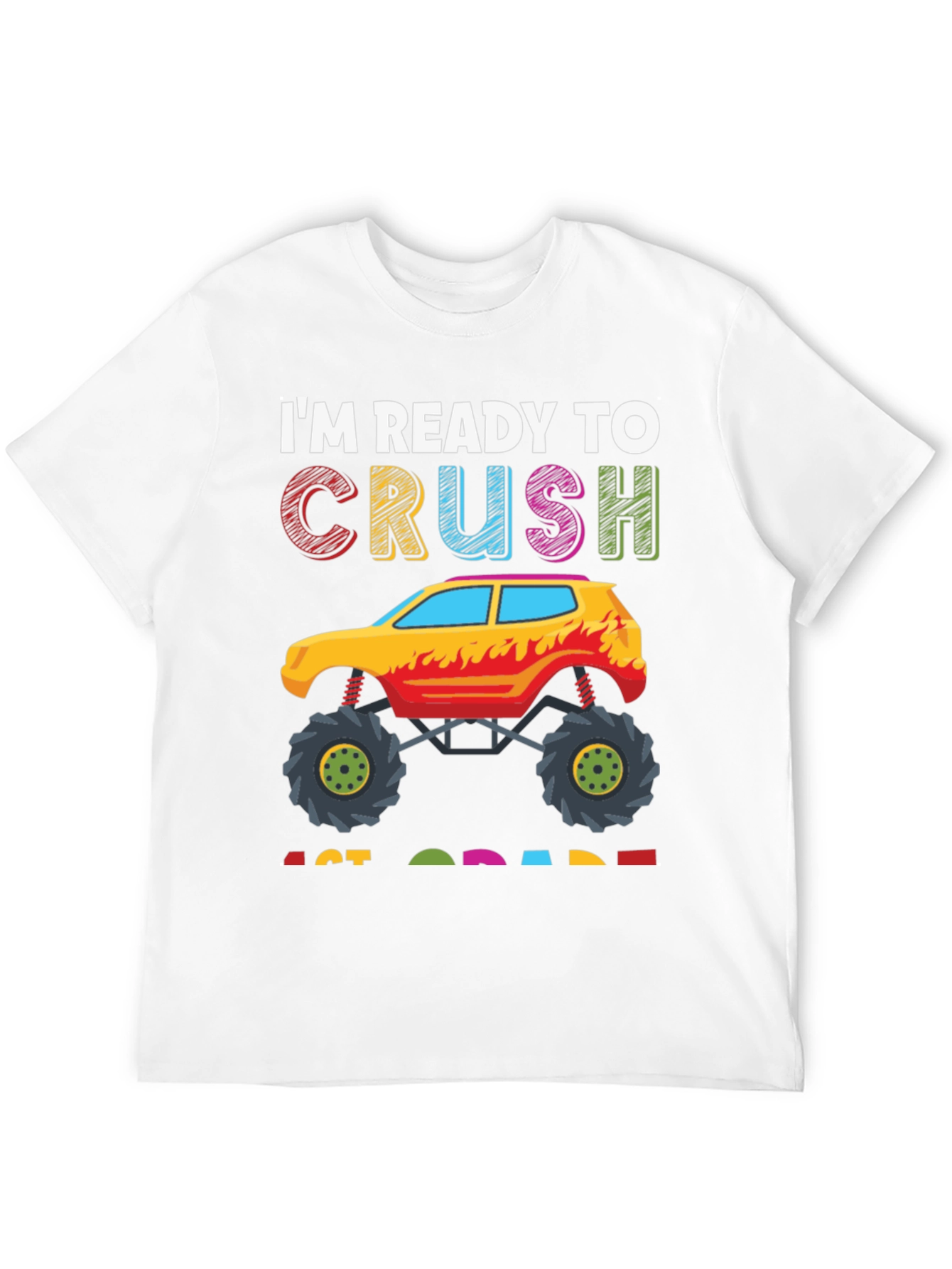 Ready to Crush 1st Grade Monster Truck T-Shirt