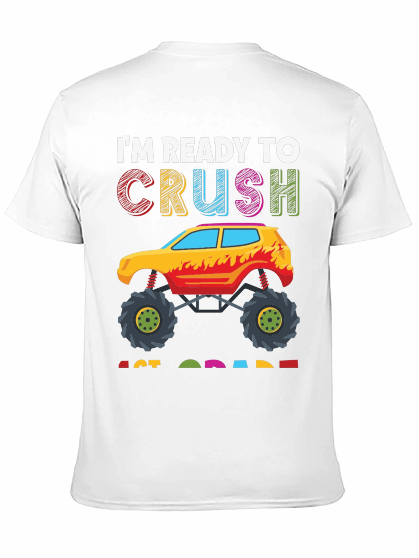Ready to Crush 1st Grade Monster Truck T-Shirt