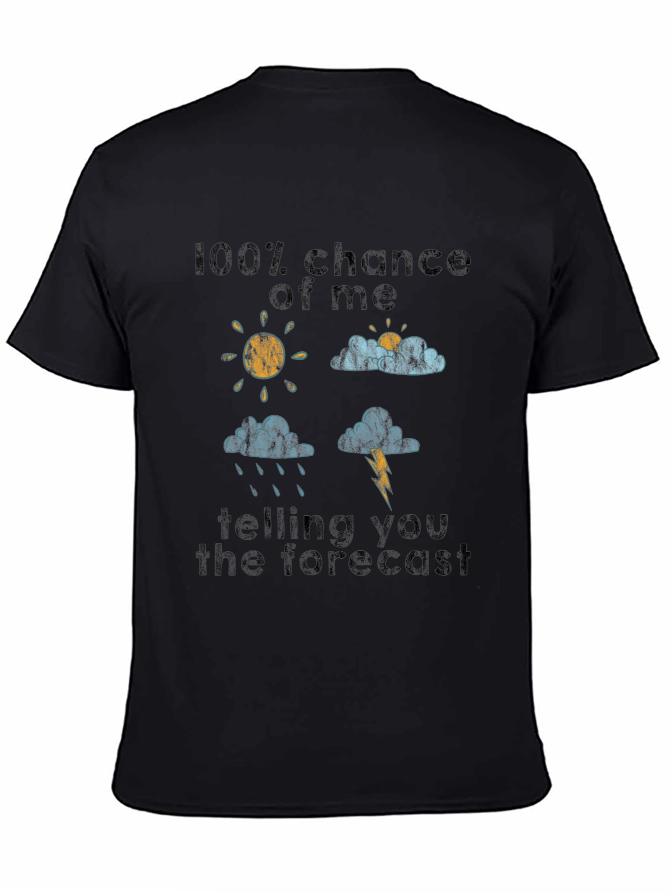 Funny Weather Forecast Graphic Tee