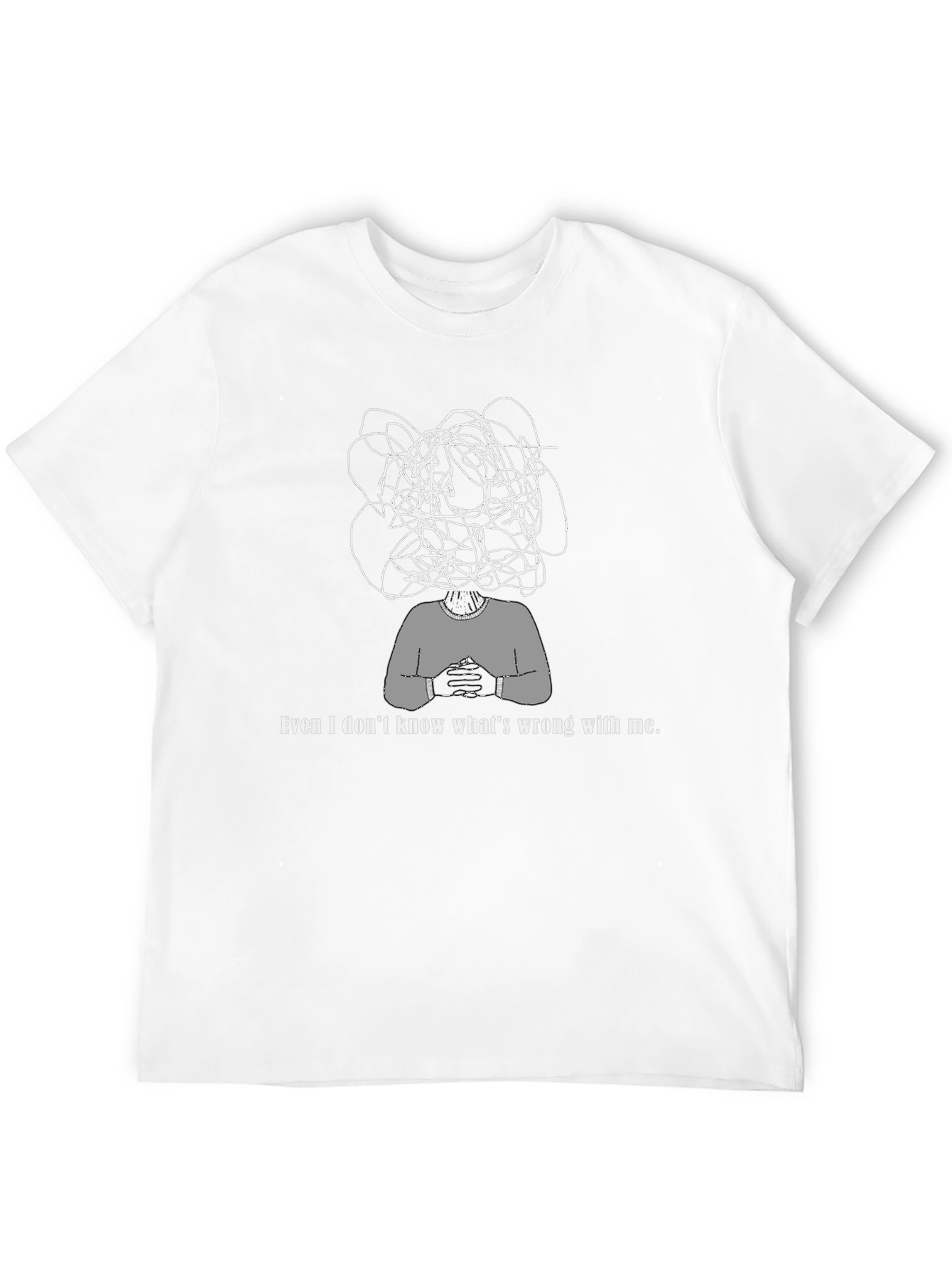 Anxiety T-Shirt - Even I Dont Know