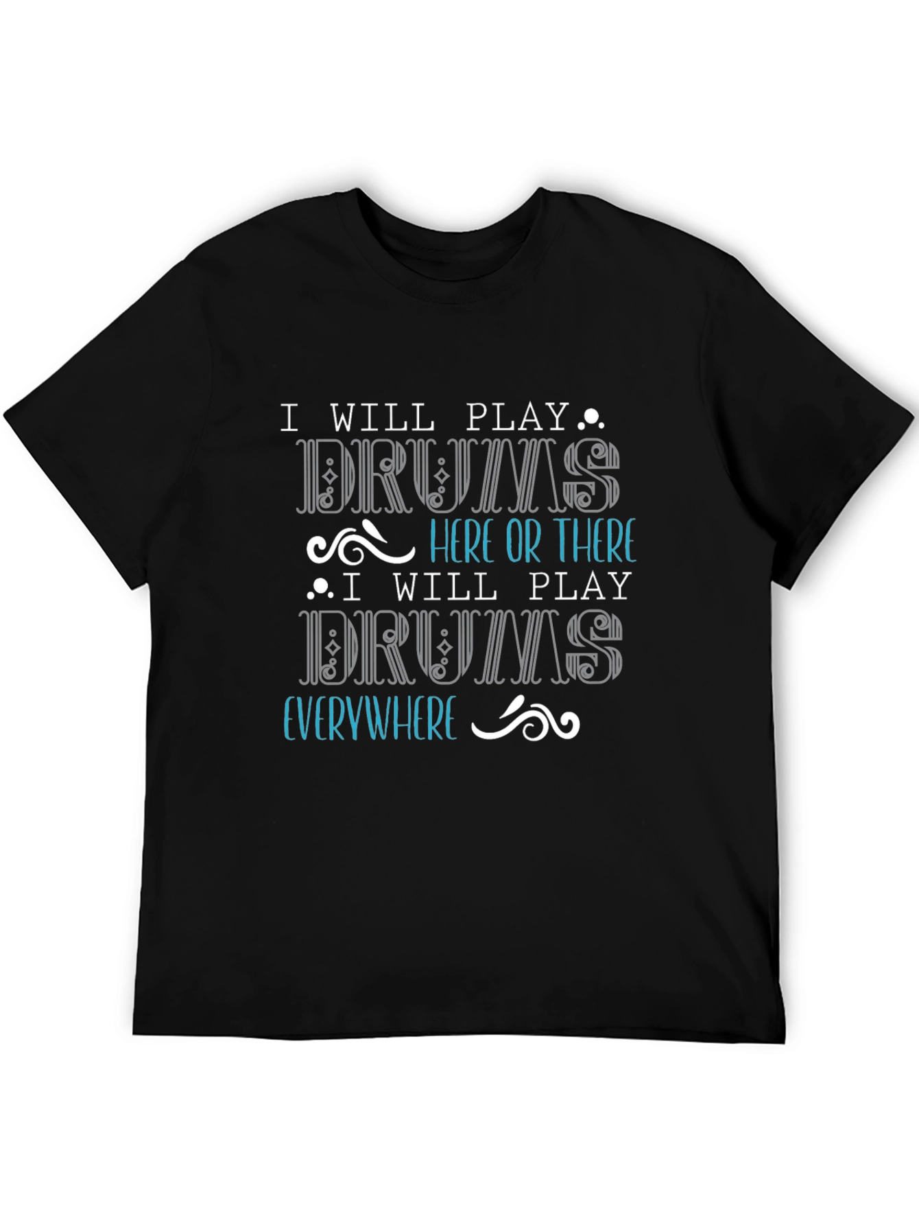 I Will Play Drums T-Shirt