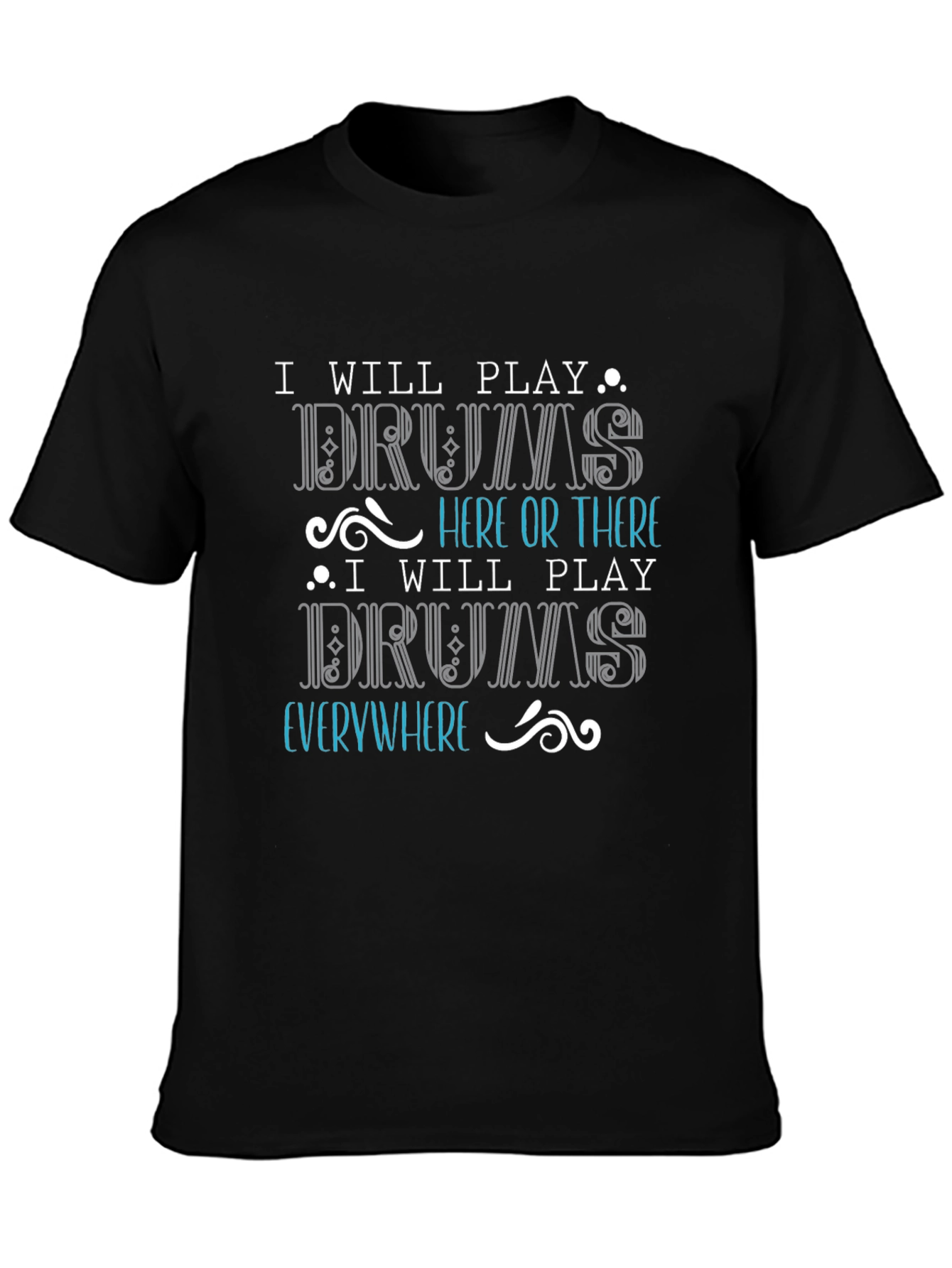 I Will Play Drums T-Shirt