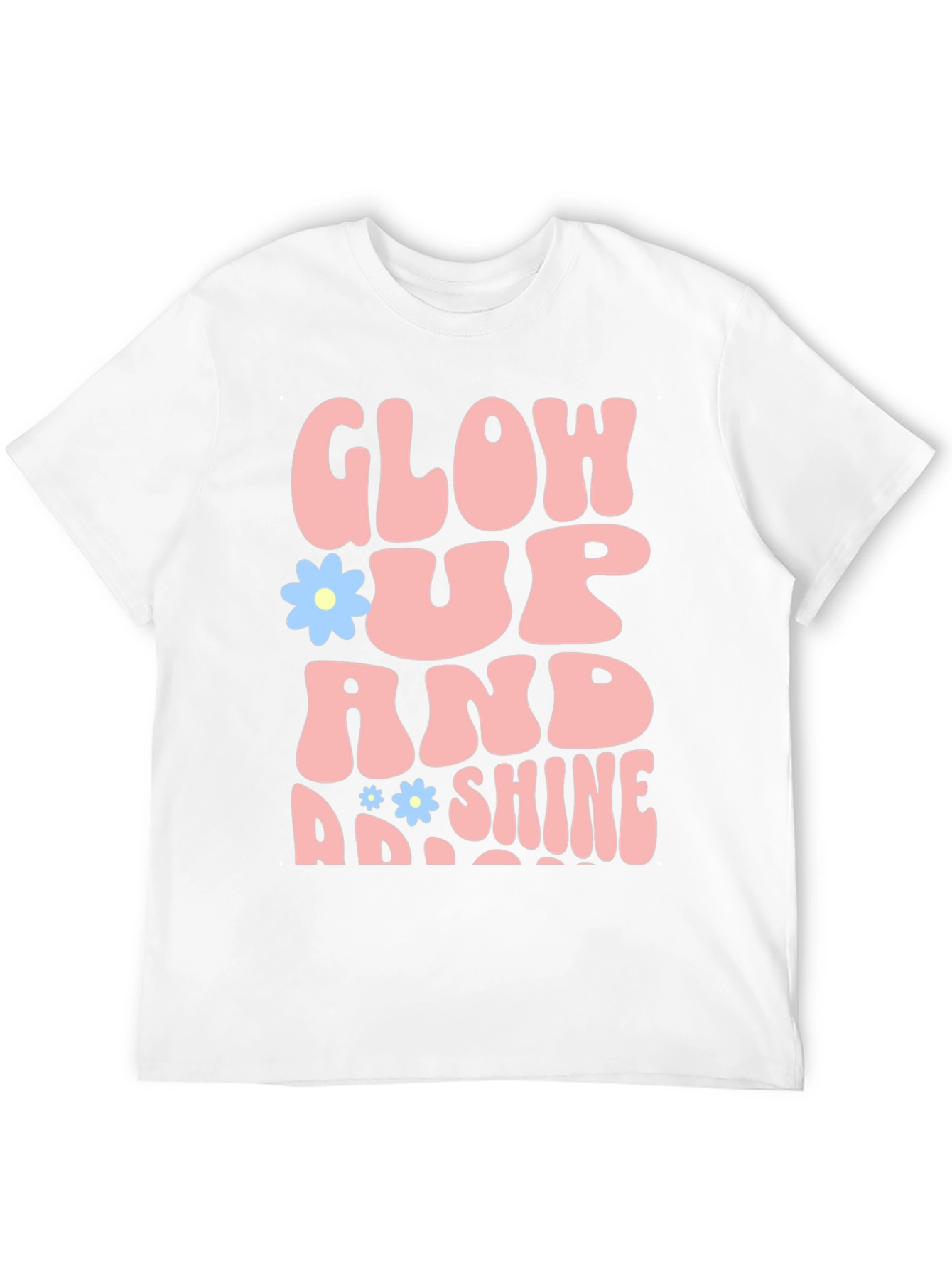 Glow Up and Shine T-Shirt - Trendy Graphic Tee