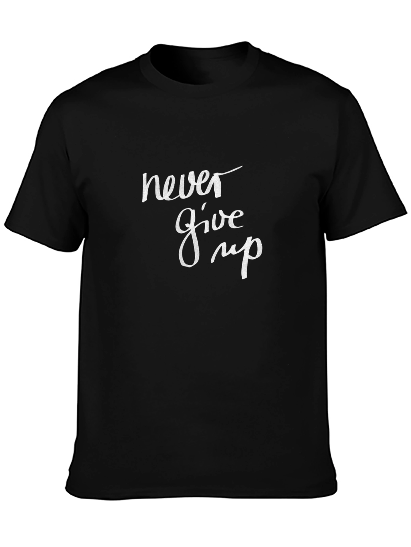 Never Give Up Graphic Tee - Inspirational Black T-Shirt