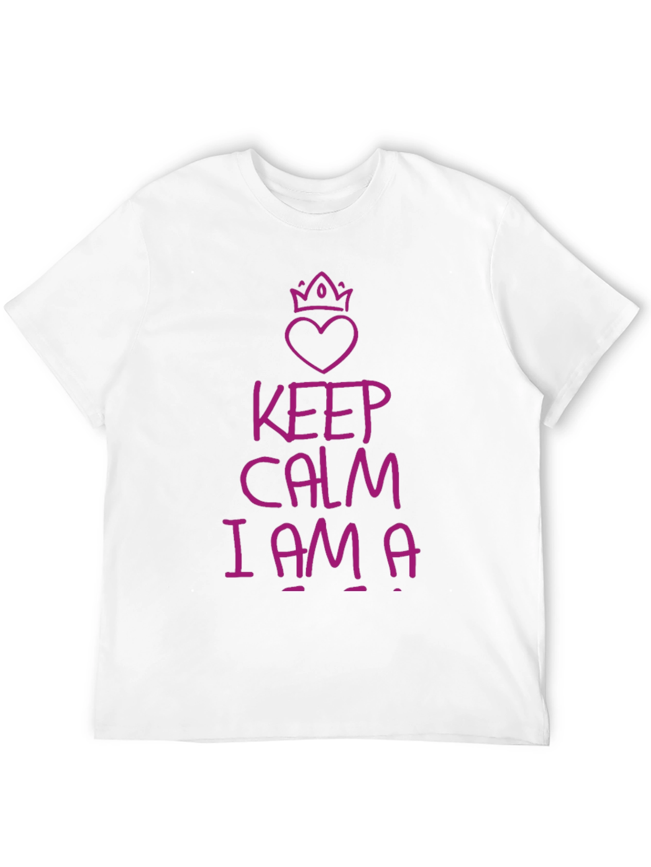 Keep Calm I Am A T-Shirt