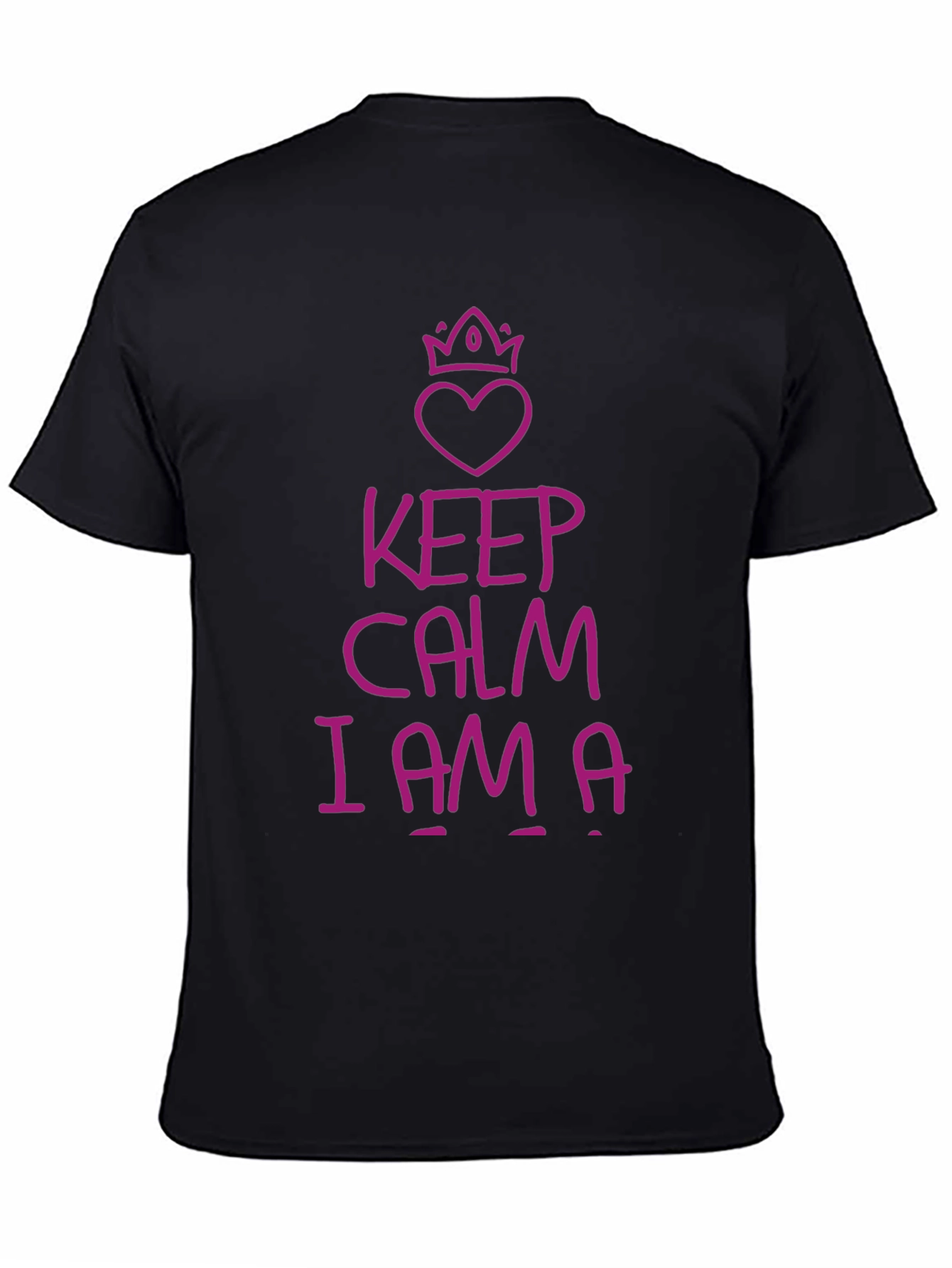 Keep Calm I Am A T-Shirt