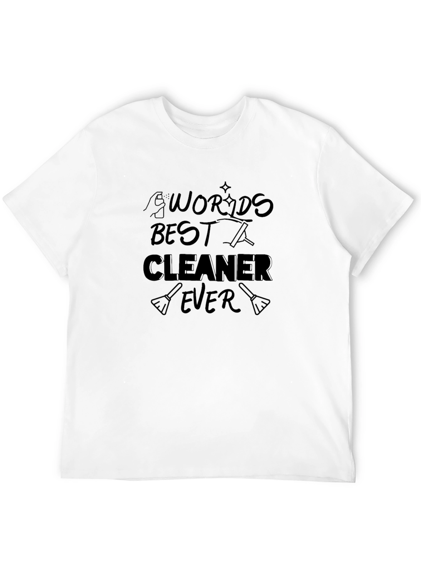 Worlds Best Cleaner Ever Black T-Shirt