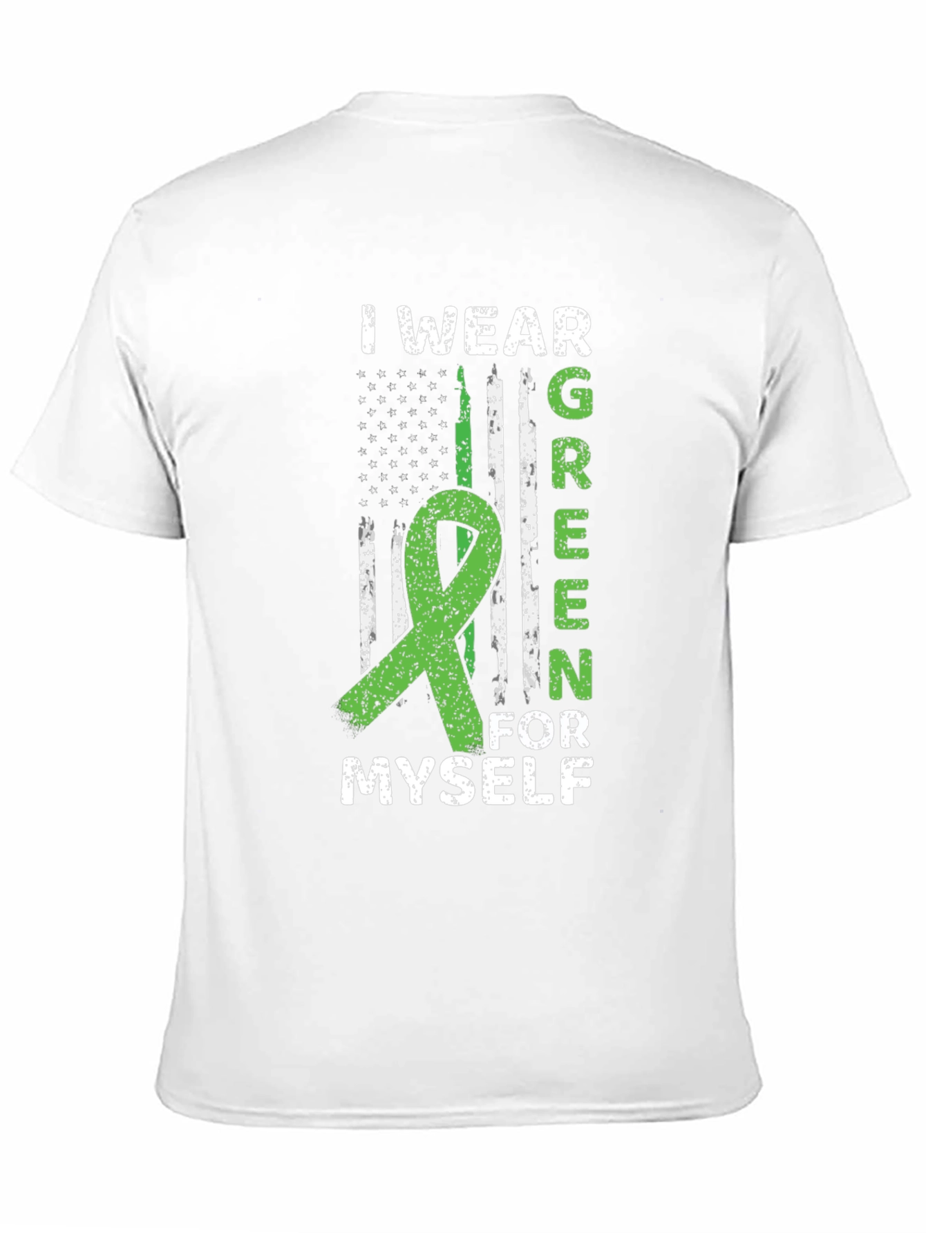 I Wear Green For Myself Awareness T-Shirt