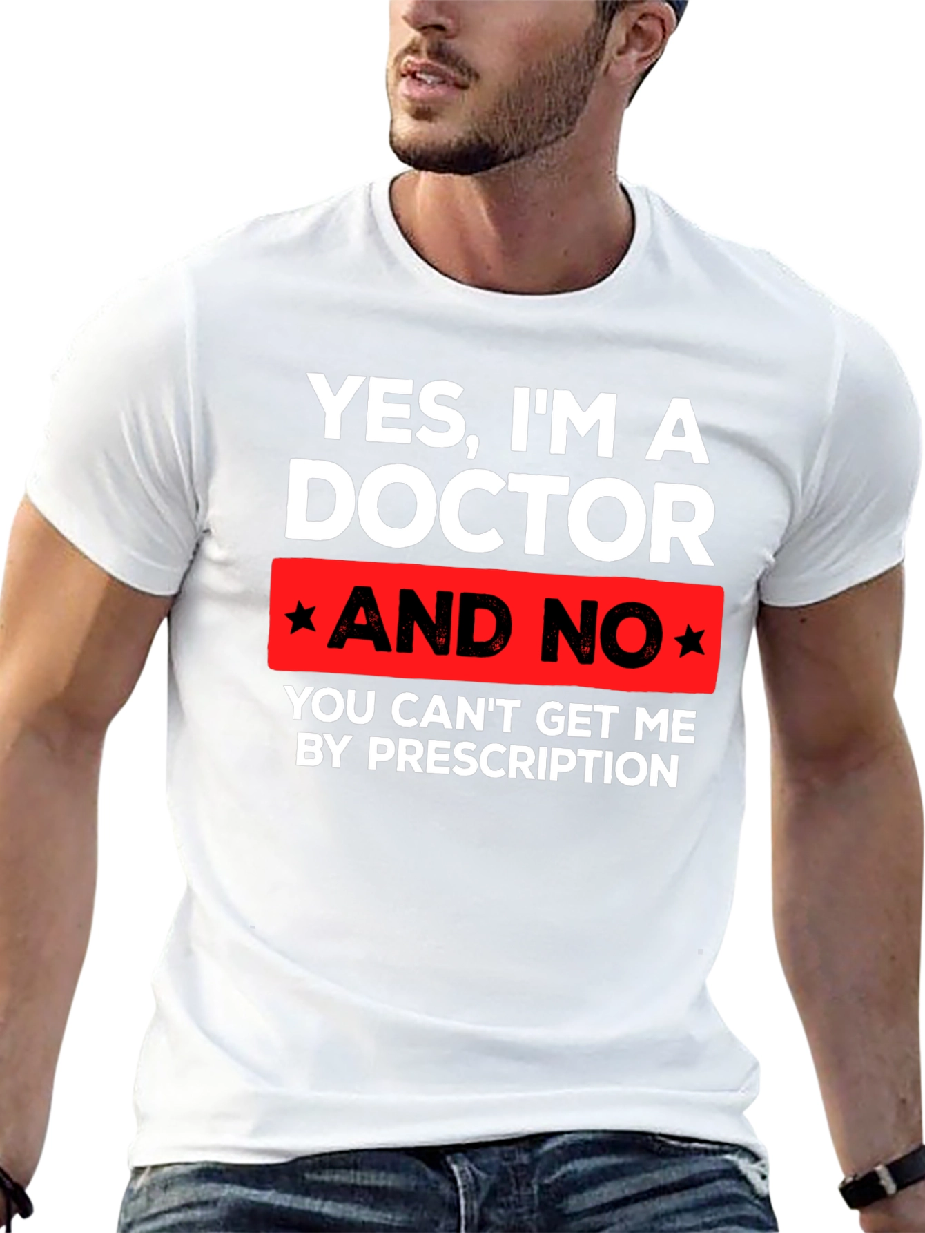 Funny Doctor T-Shirt - Prescription Humor Tee
