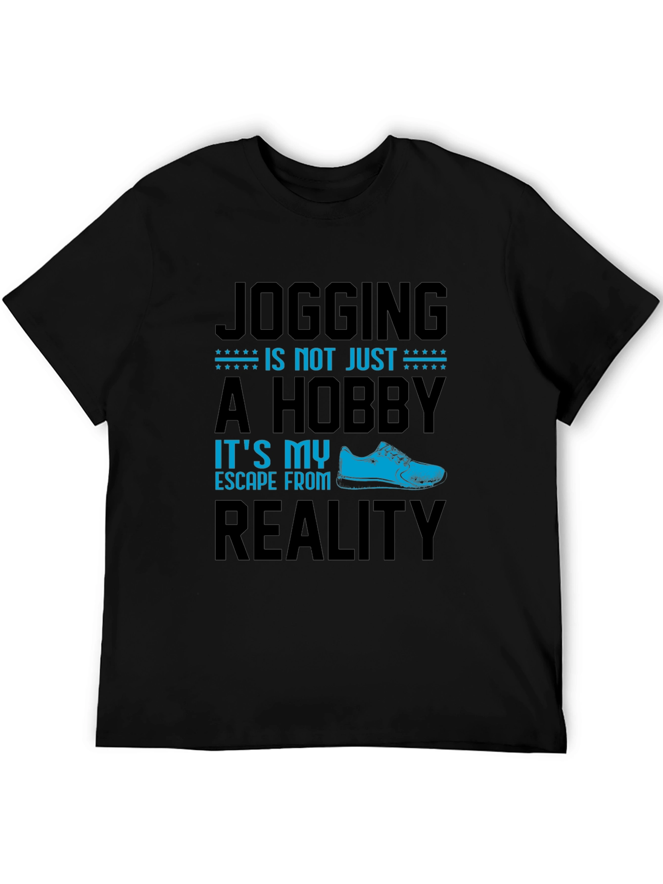 Jogging is Not Just a Hobby T-Shirt