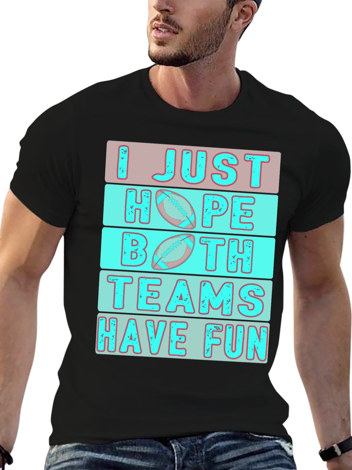 I Just Hope Both Teams Have Fun T-Shirt