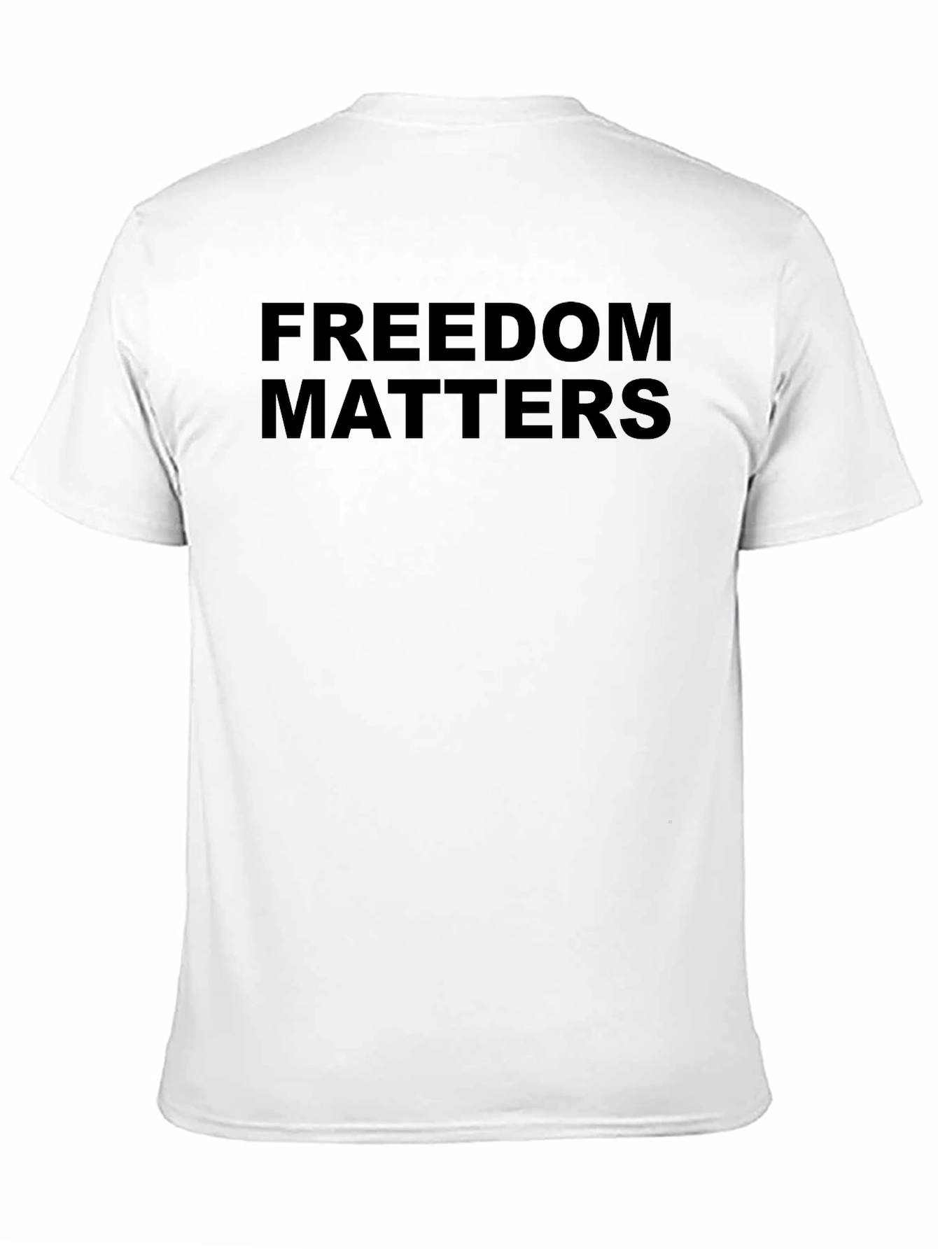 Freedom Matters Graphic Tee - Bold Statement Shirt