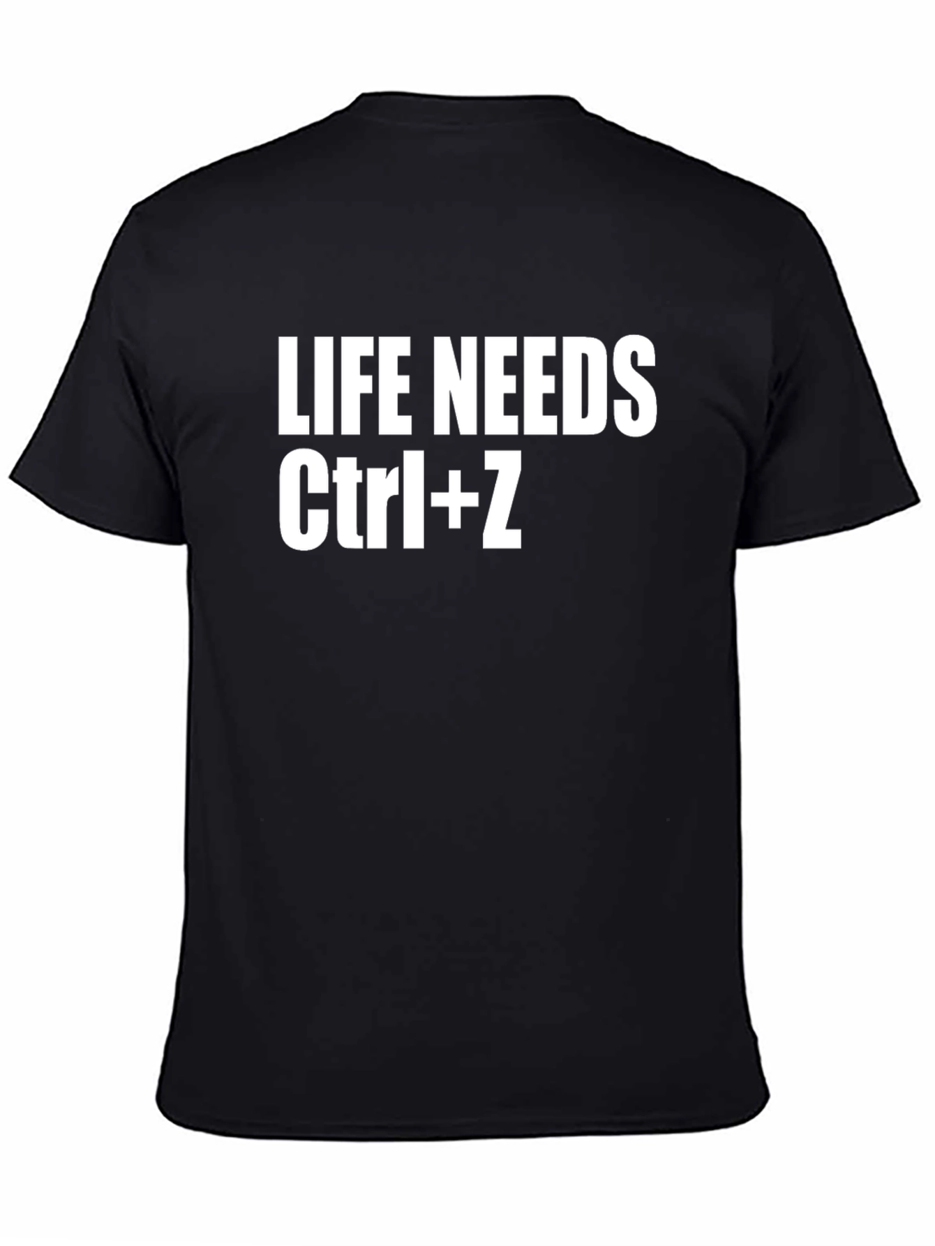Life Needs Ctrl+Z T-Shirt - Funny Programmer Gift