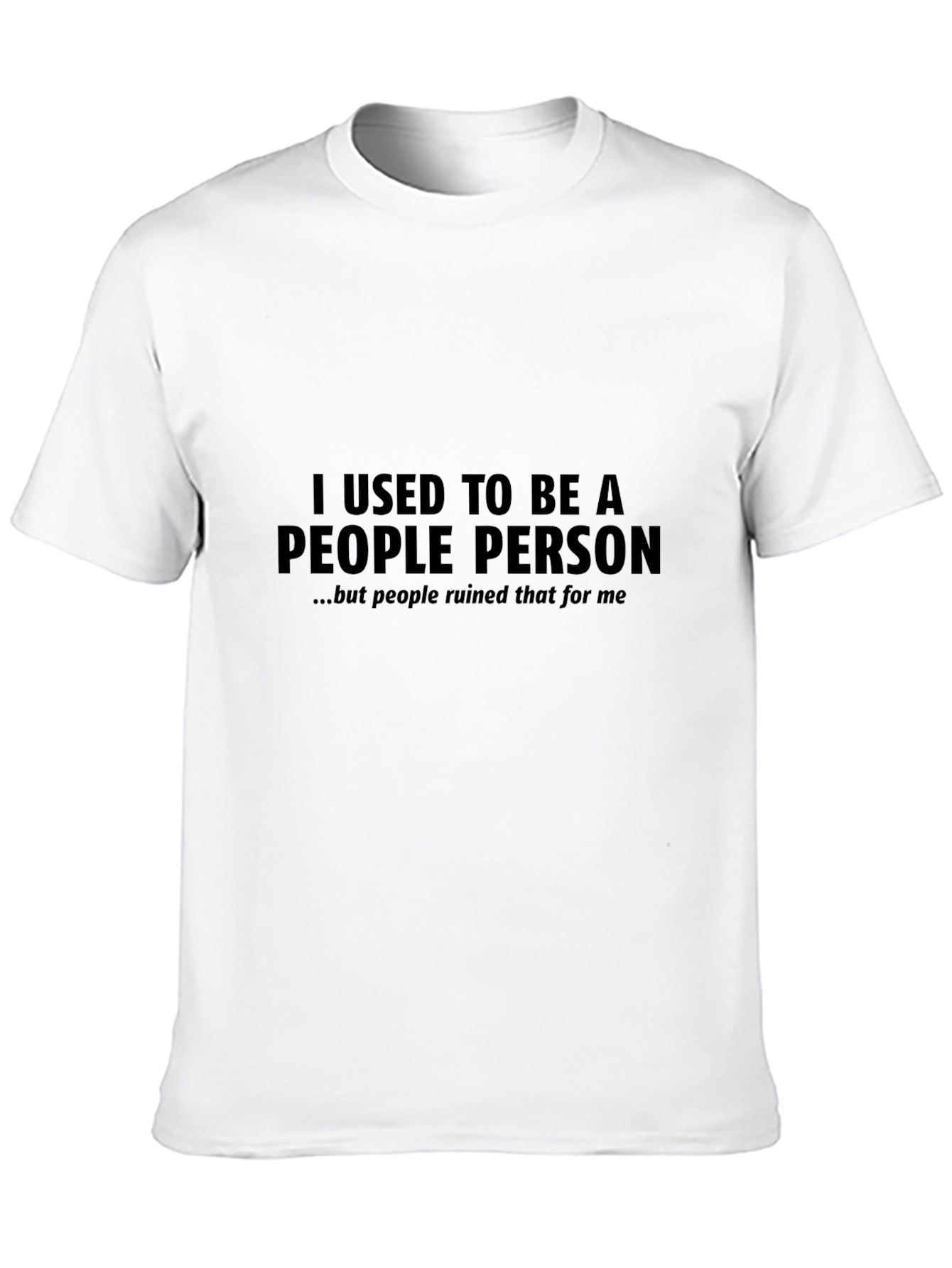 I Used To Be A People Person T-Shirt