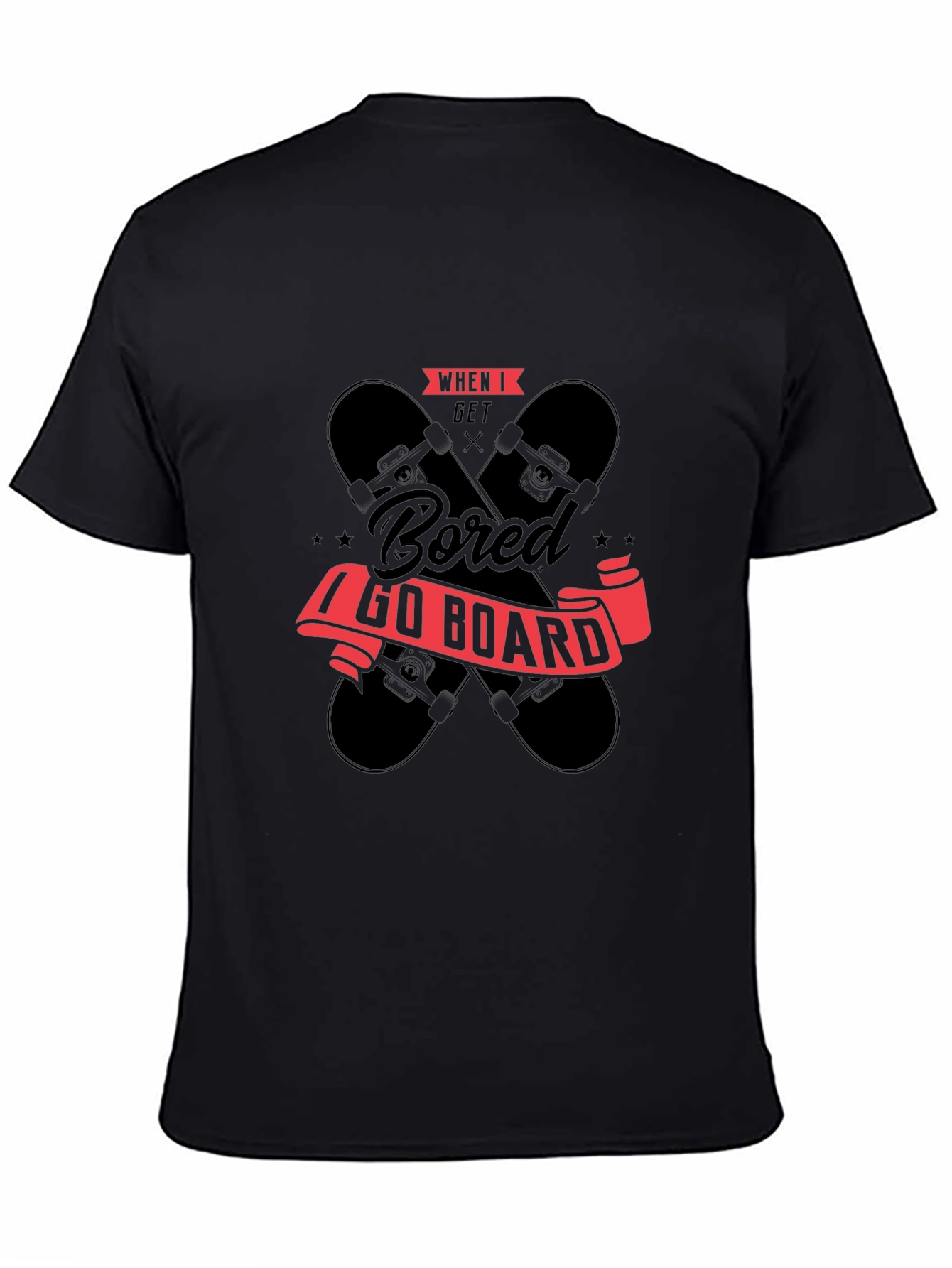 When I Get Bored I Go Board T-Shirt