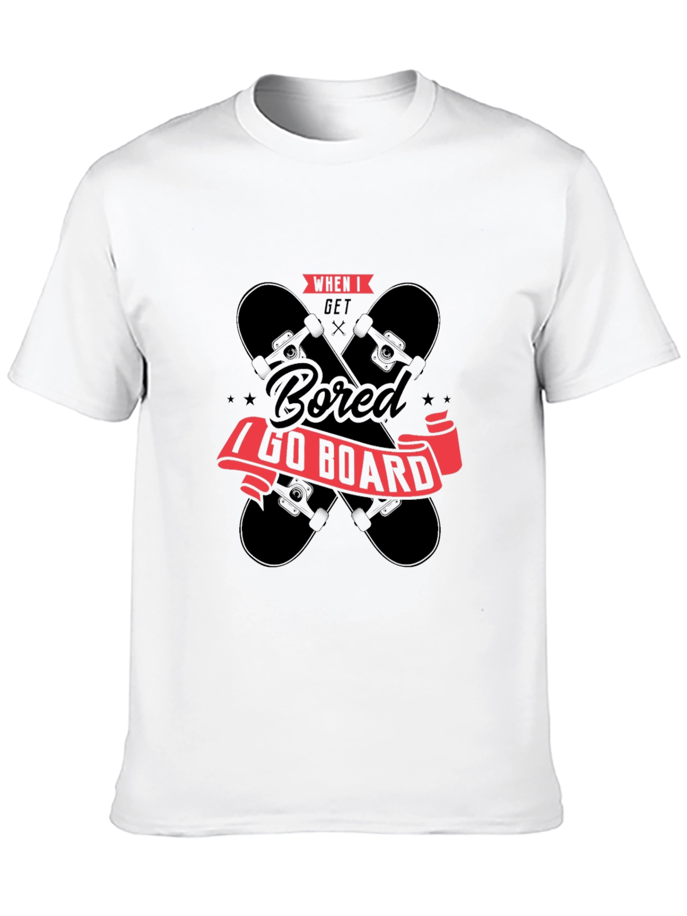When I Get Bored I Go Board T-Shirt