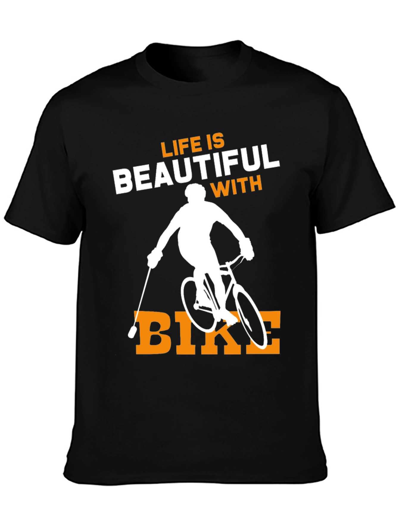 Life is Beautiful with Bike T-Shirt