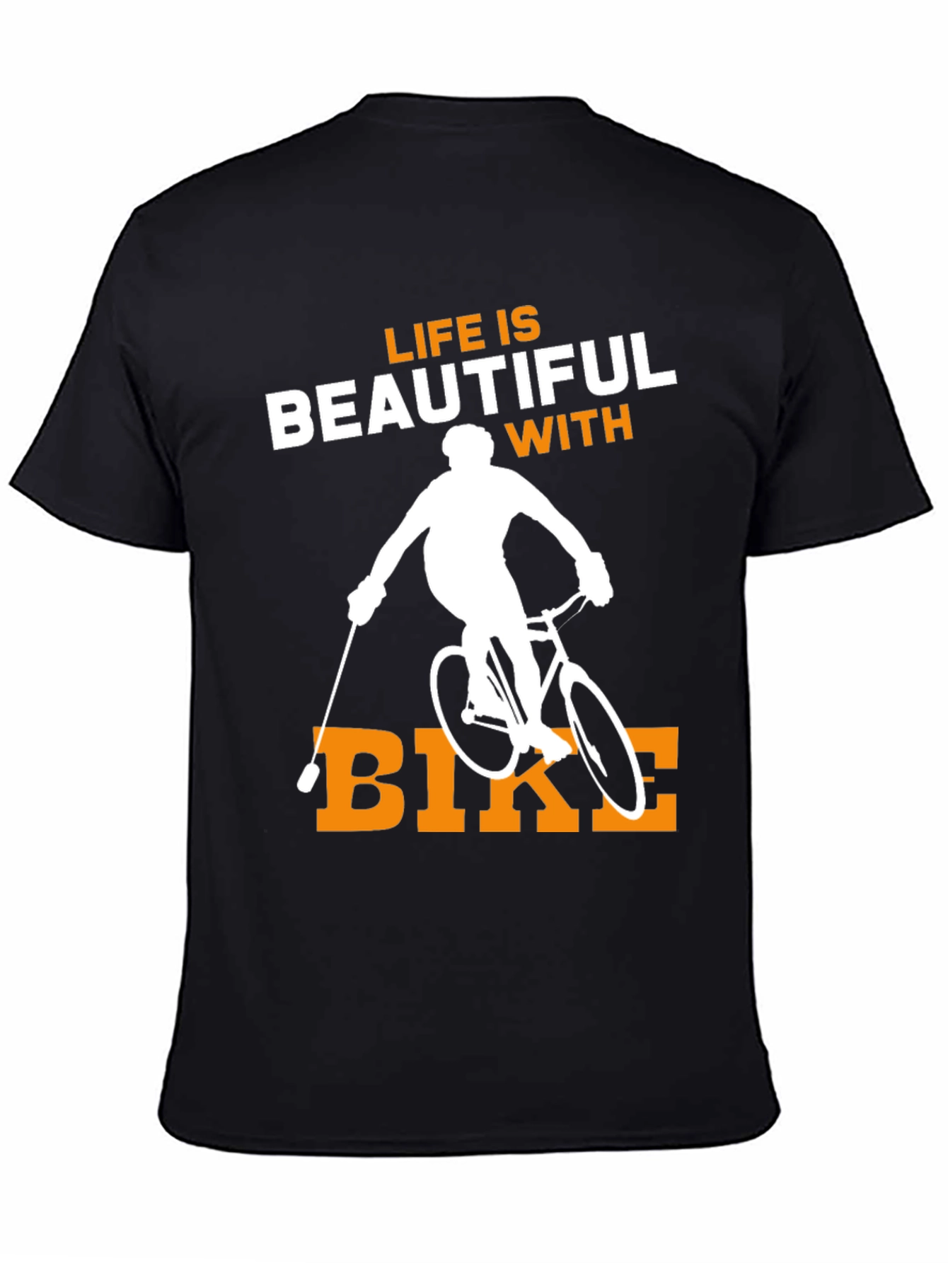 Life is Beautiful with Bike T-Shirt