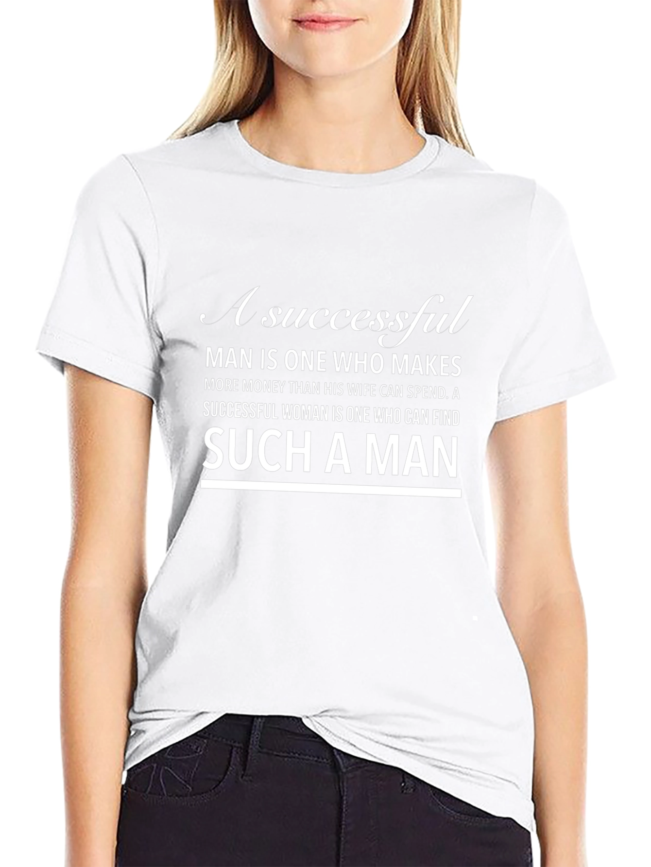 Successful Man T-Shirt: Makes More Than Wife