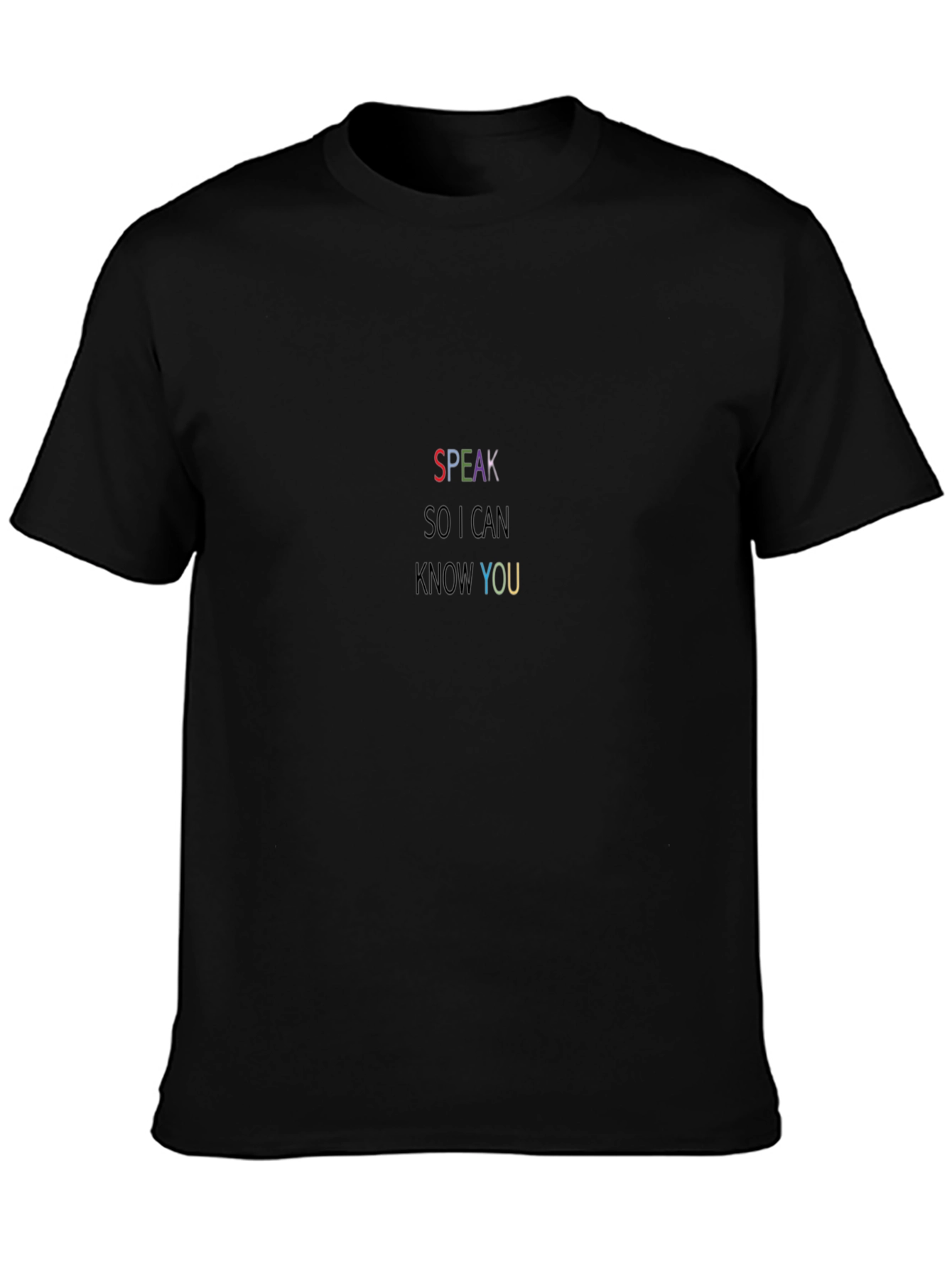 Speak So I Can Know You - Graphic Tee