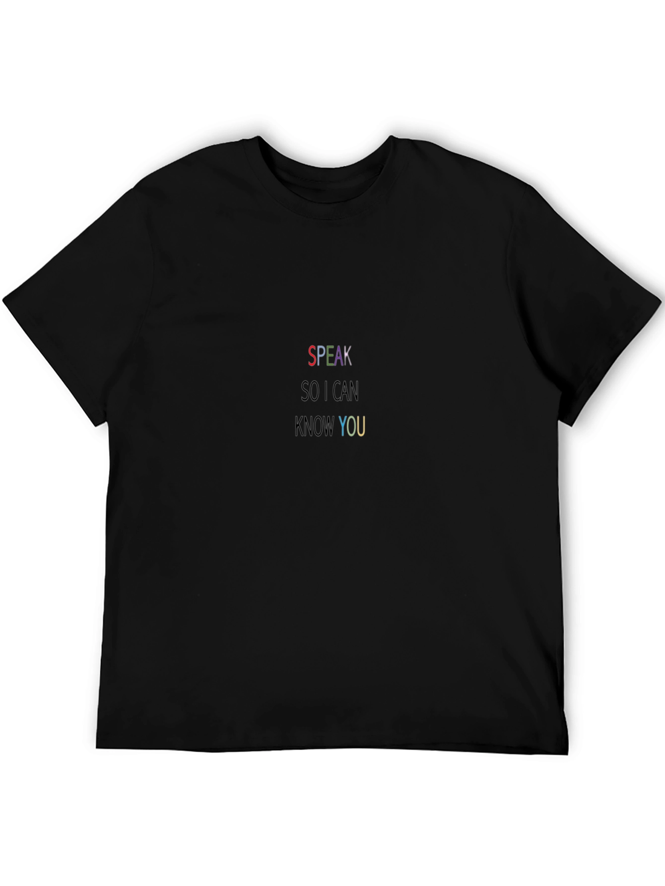 Speak So I Can Know You - Graphic Tee