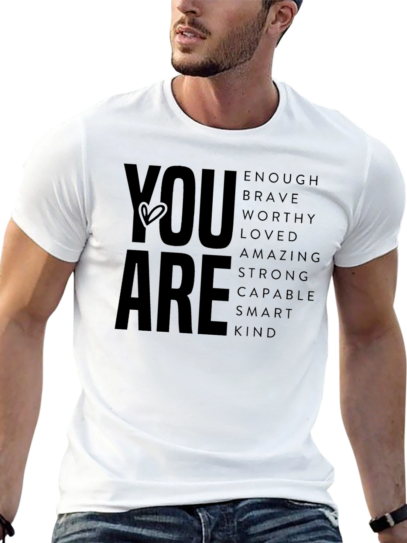 Inspirational You Are Graphic T-Shirt