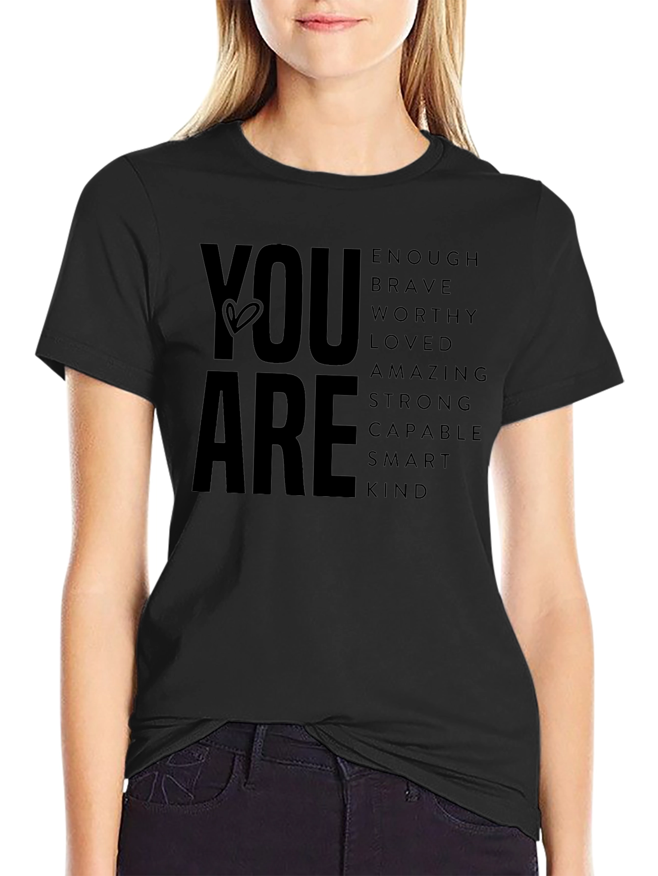 Inspirational You Are Graphic T-Shirt