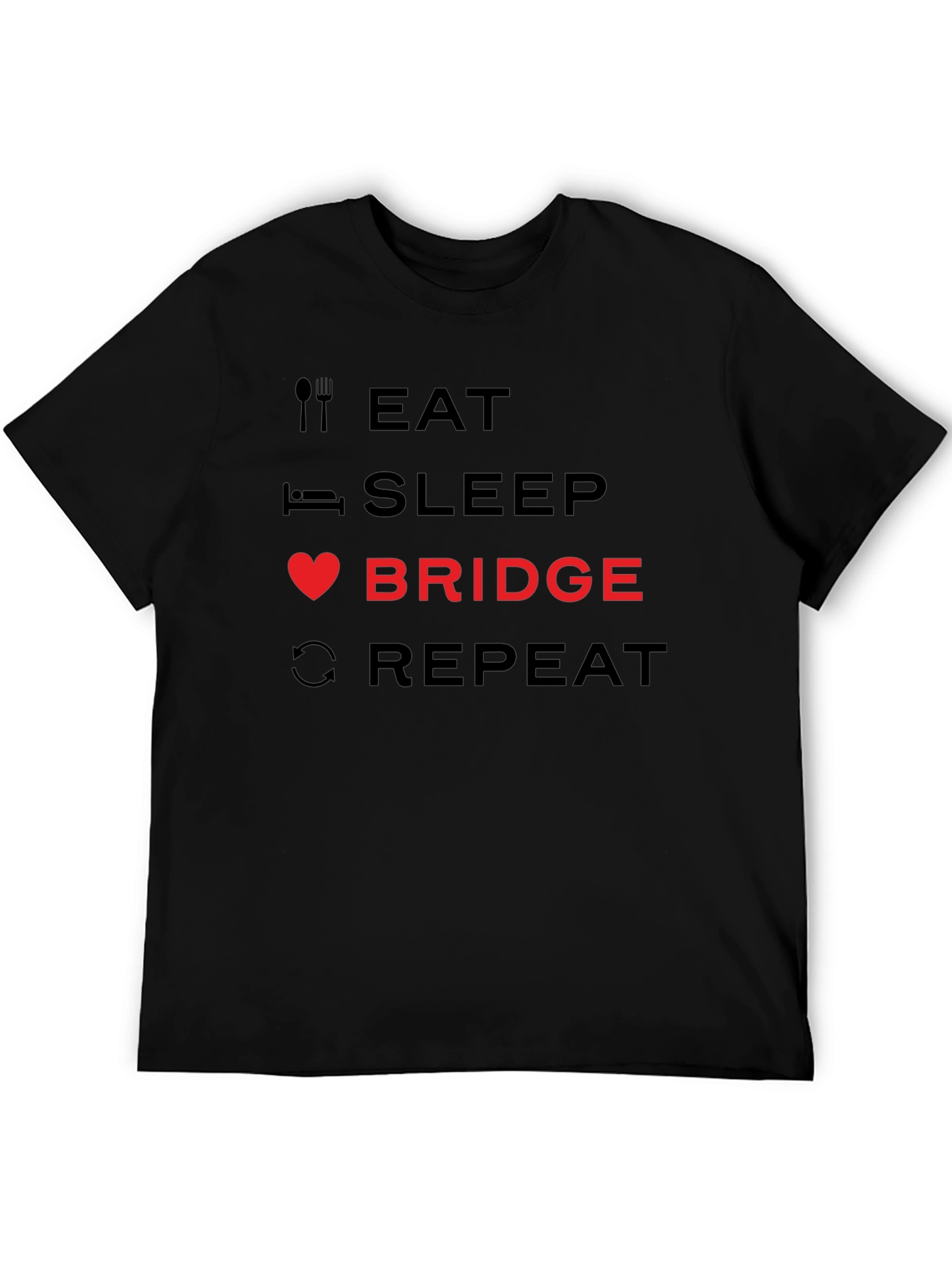 Eat Sleep Bridge Repeat T-Shirt - Bridge Player Gift