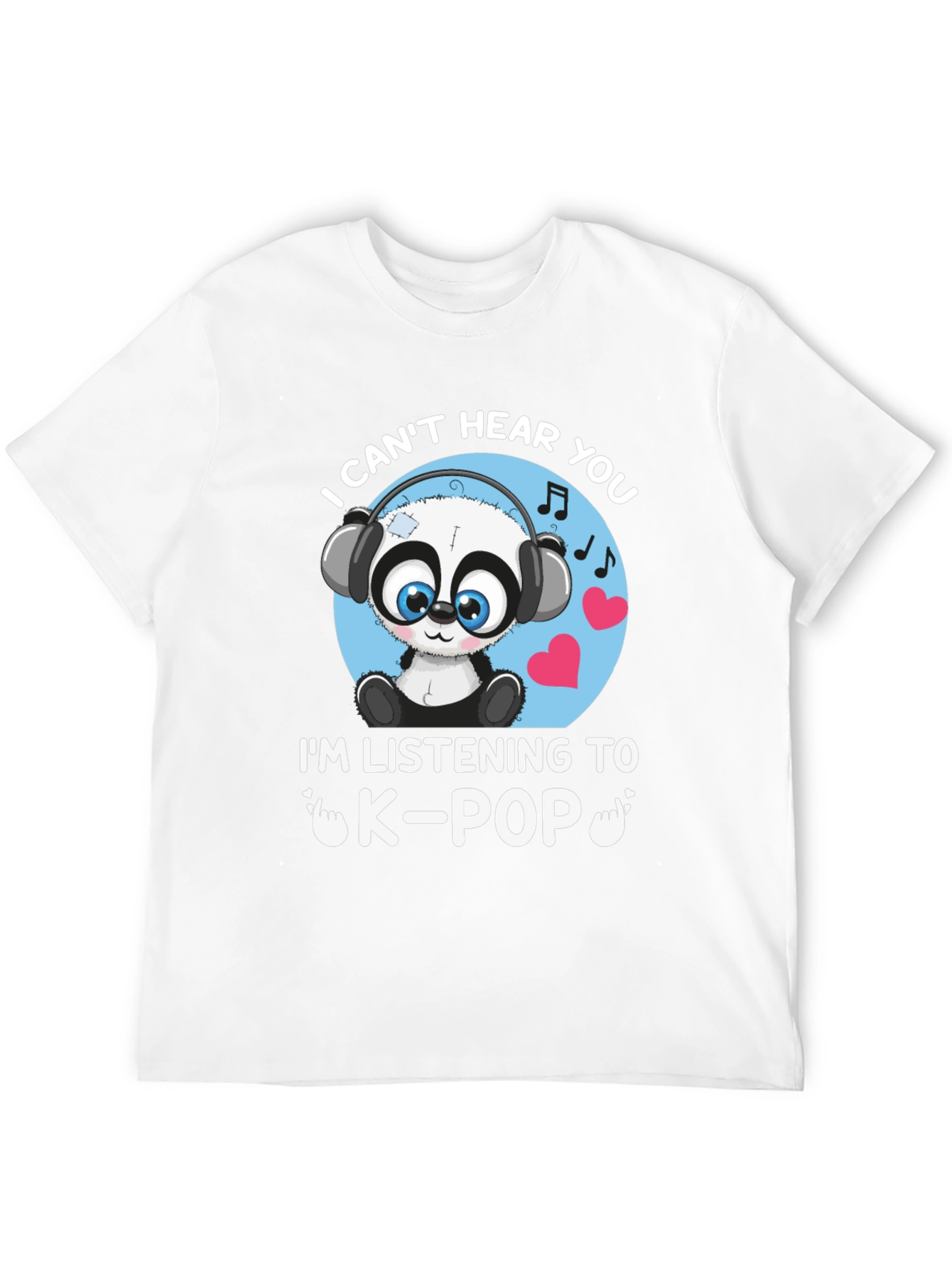 I Cant Hear You K-Pop Panda Graphic Tee