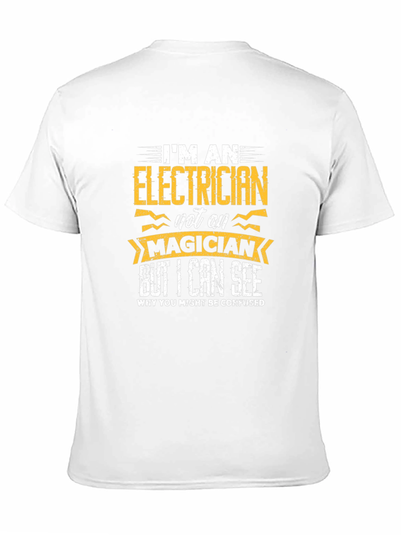Electrician T-Shirt - Im an Electrician Not a Magician