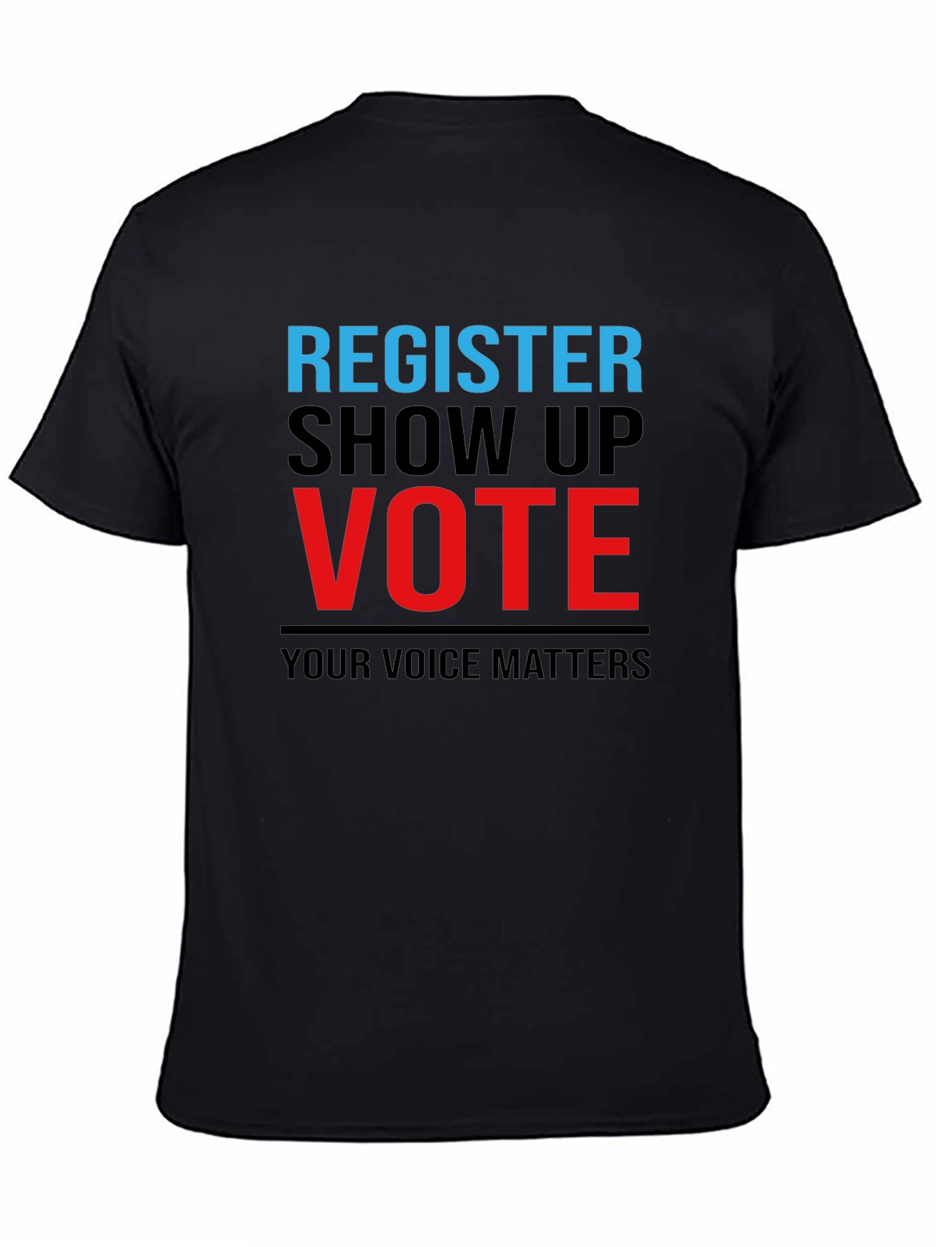 Register Show Up Vote Graphic Tee