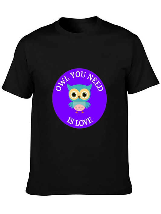 Owl You Need Is Love T-Shirt - Cute Cartoon Design