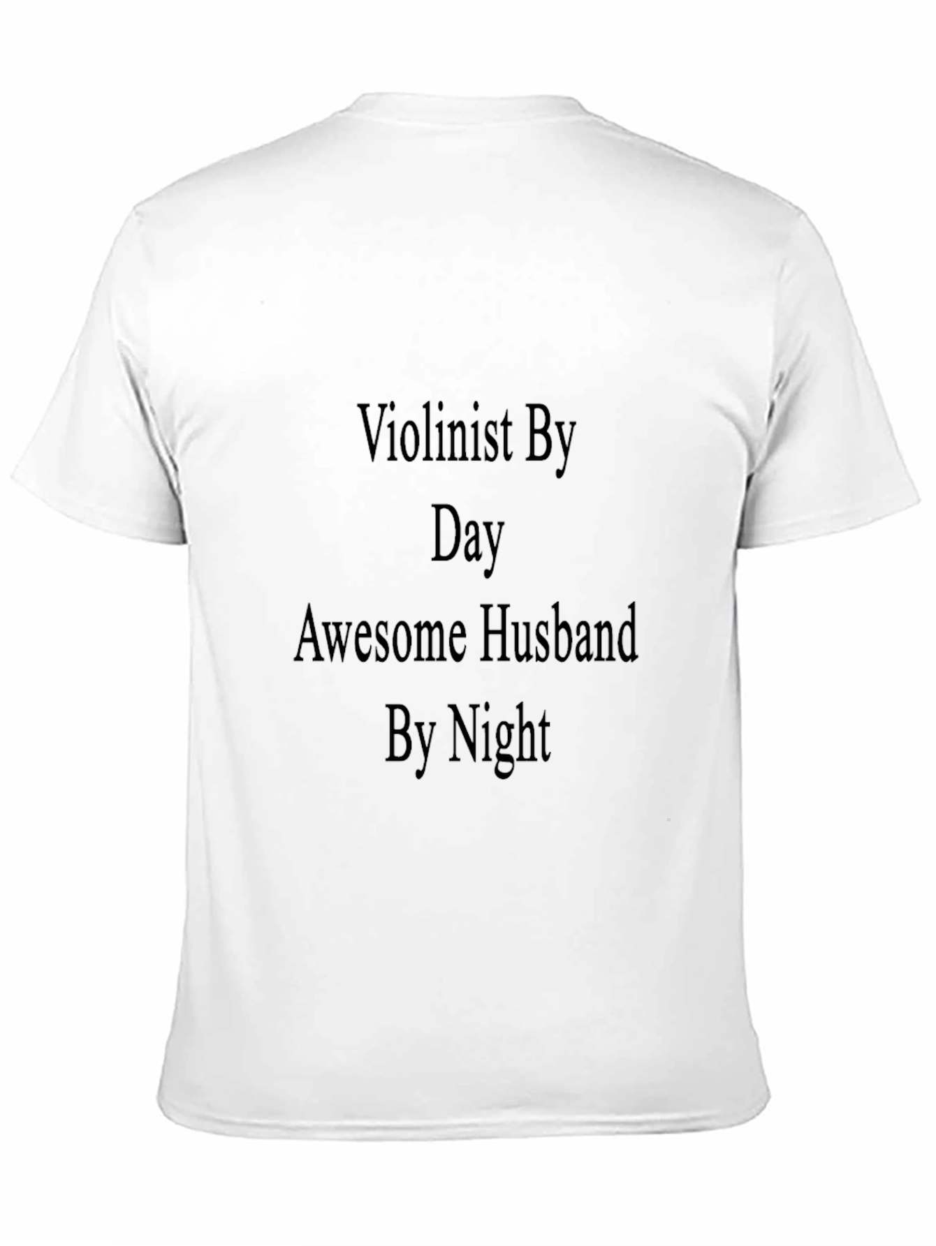 Violinist Husband Novelty T-Shirt