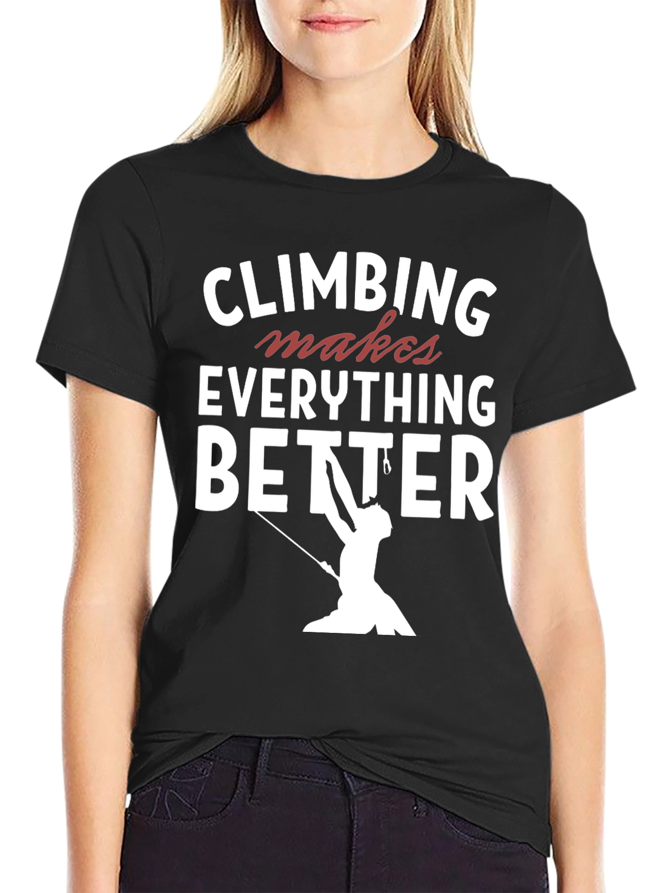 Climbing Makes Everything Better T-Shirt