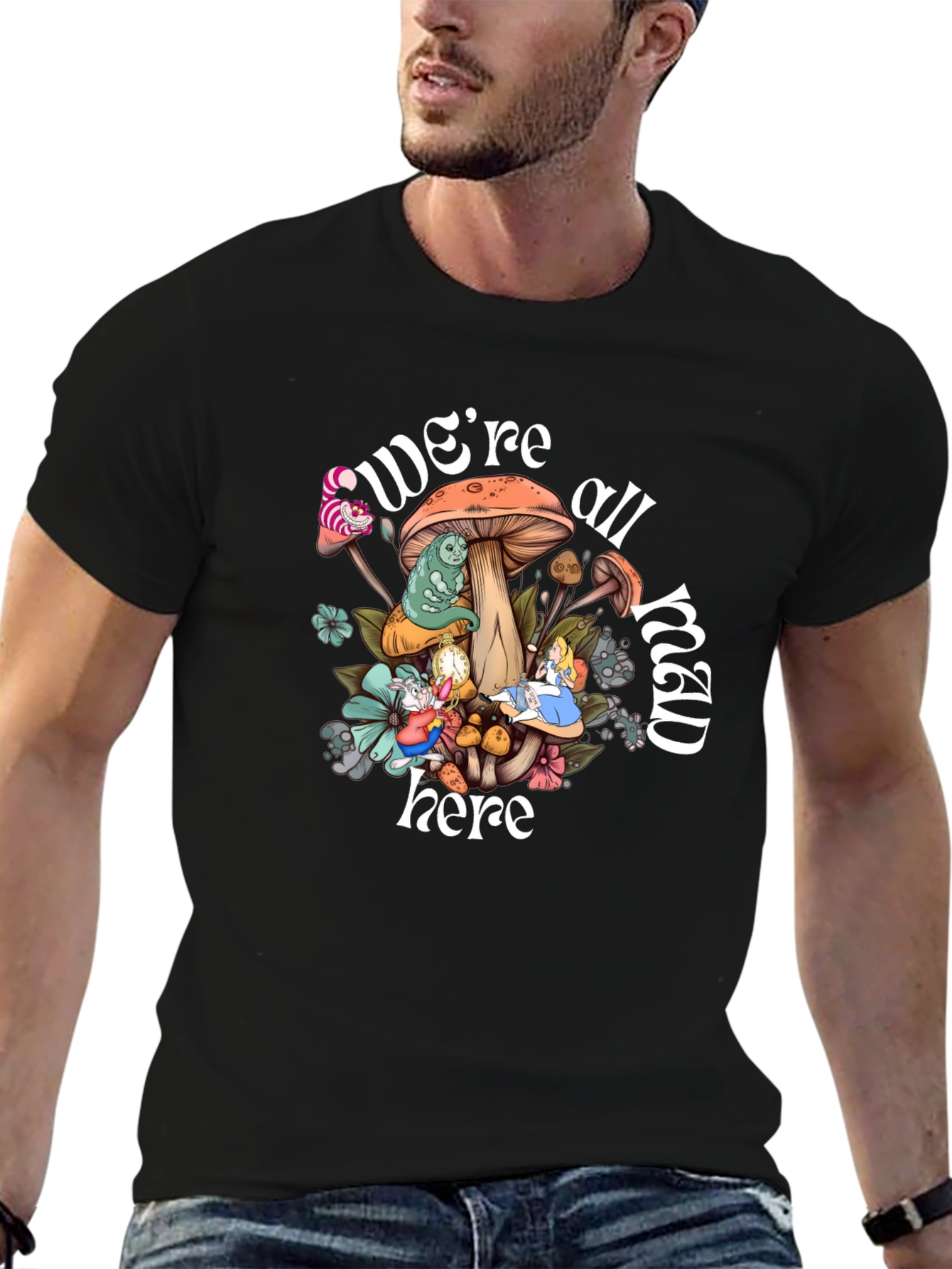 Were All Mad Here T-Shirt