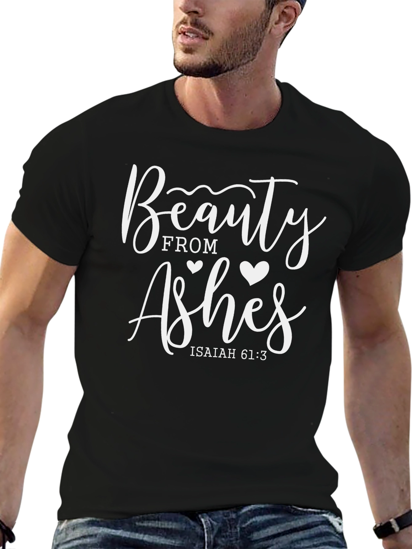 Beauty From Ashes Isaiah 61:3 T-Shirt